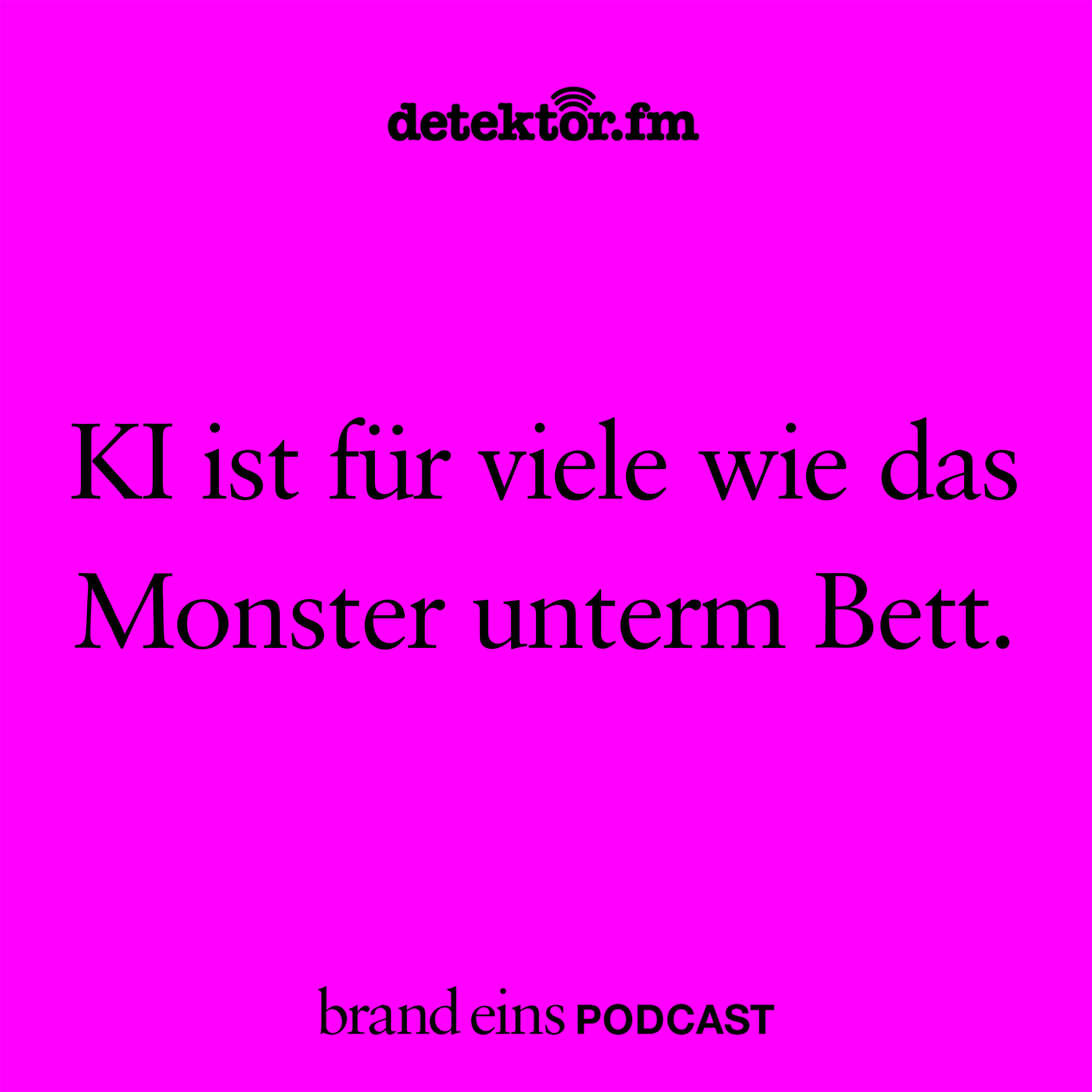 KI ist für viele wie das Monster unterm Bett