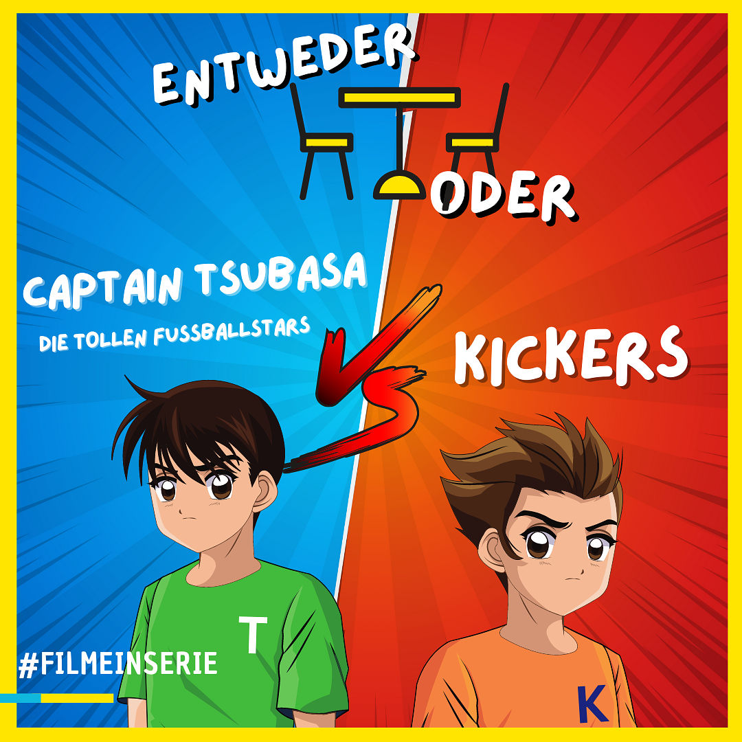 Kickers ODER Die tollen Fußballstars/ Captain Tsubasa - Entweder oder (#86)
