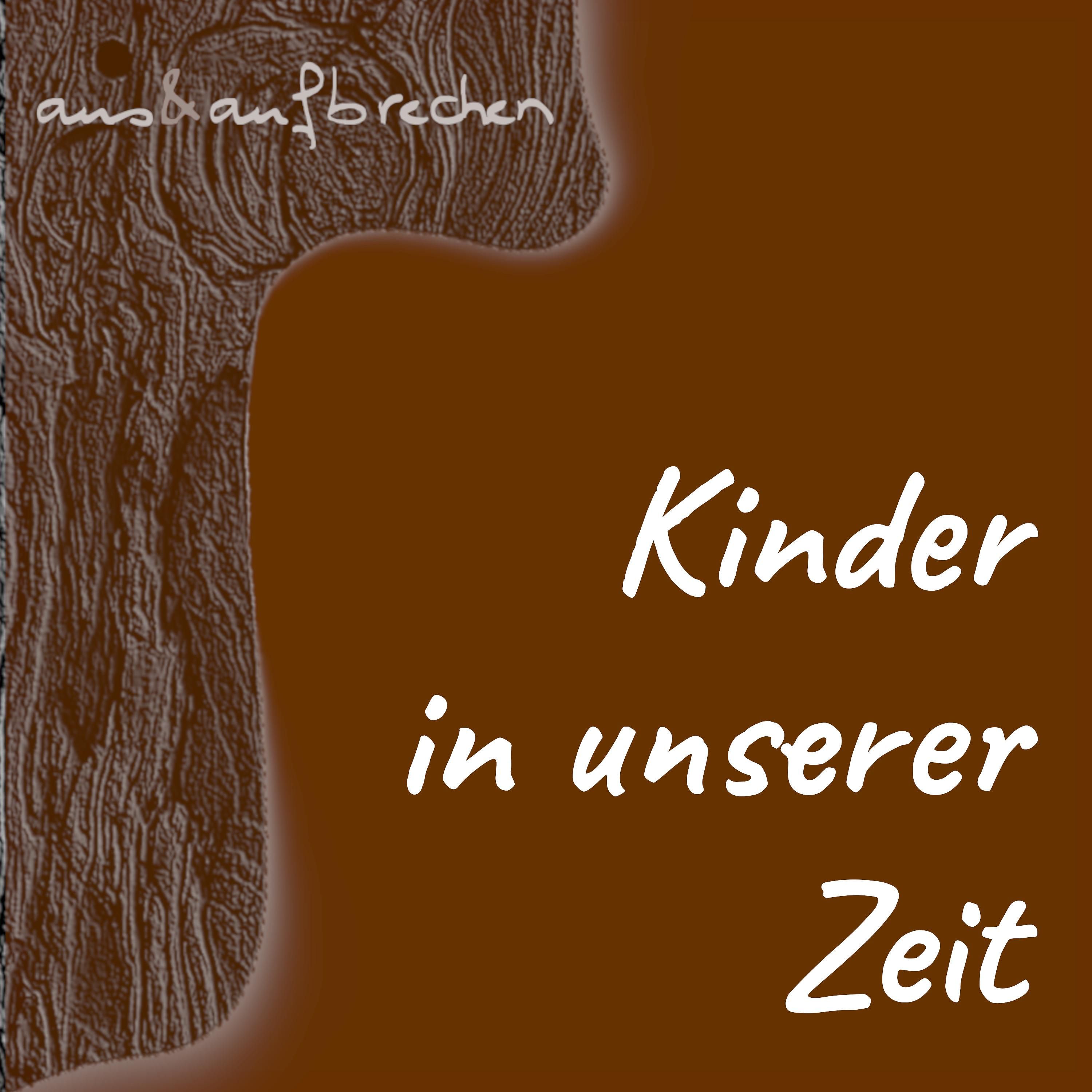 Kinder in unserer Zeit - Folge 51