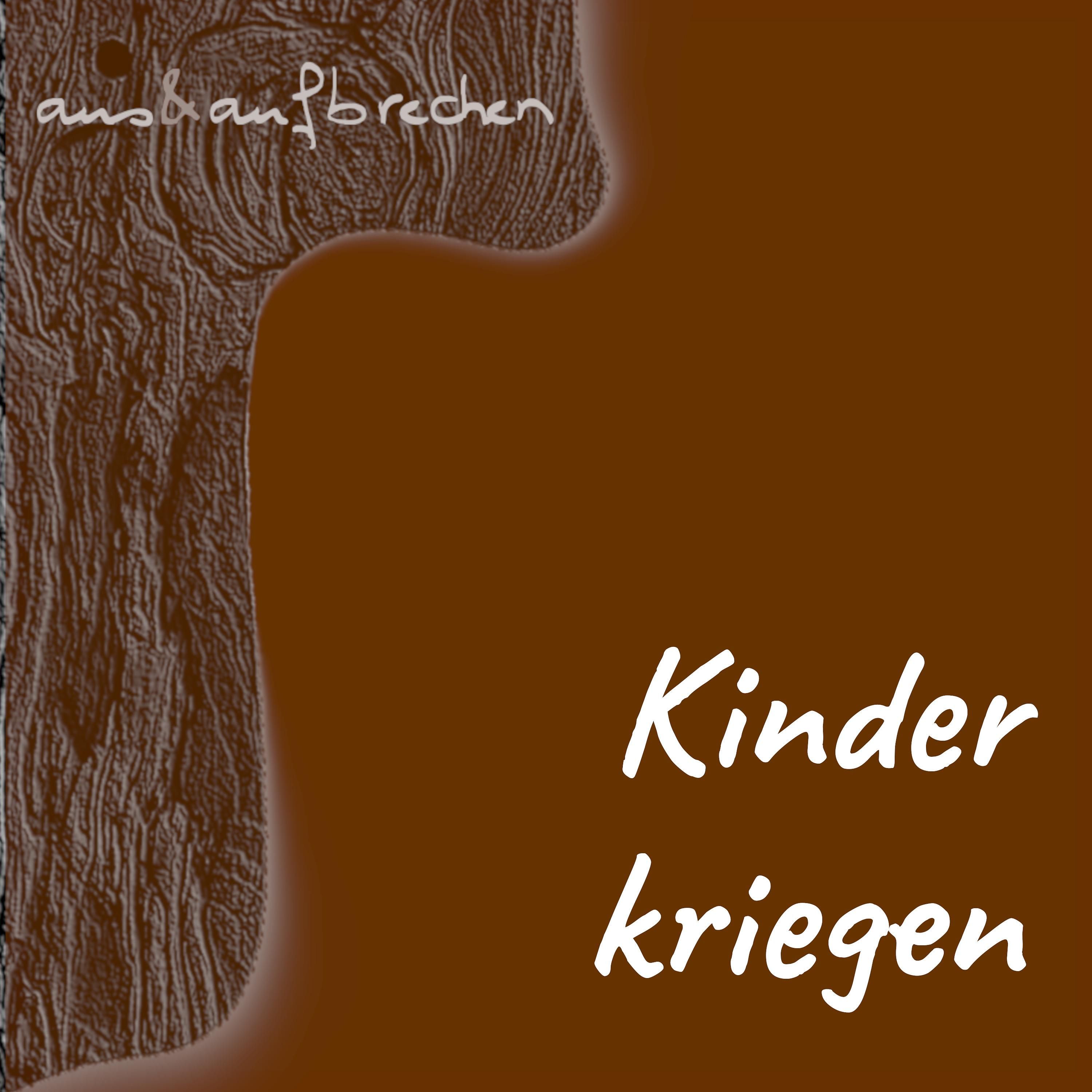 Kinder kriegen - Folge 50