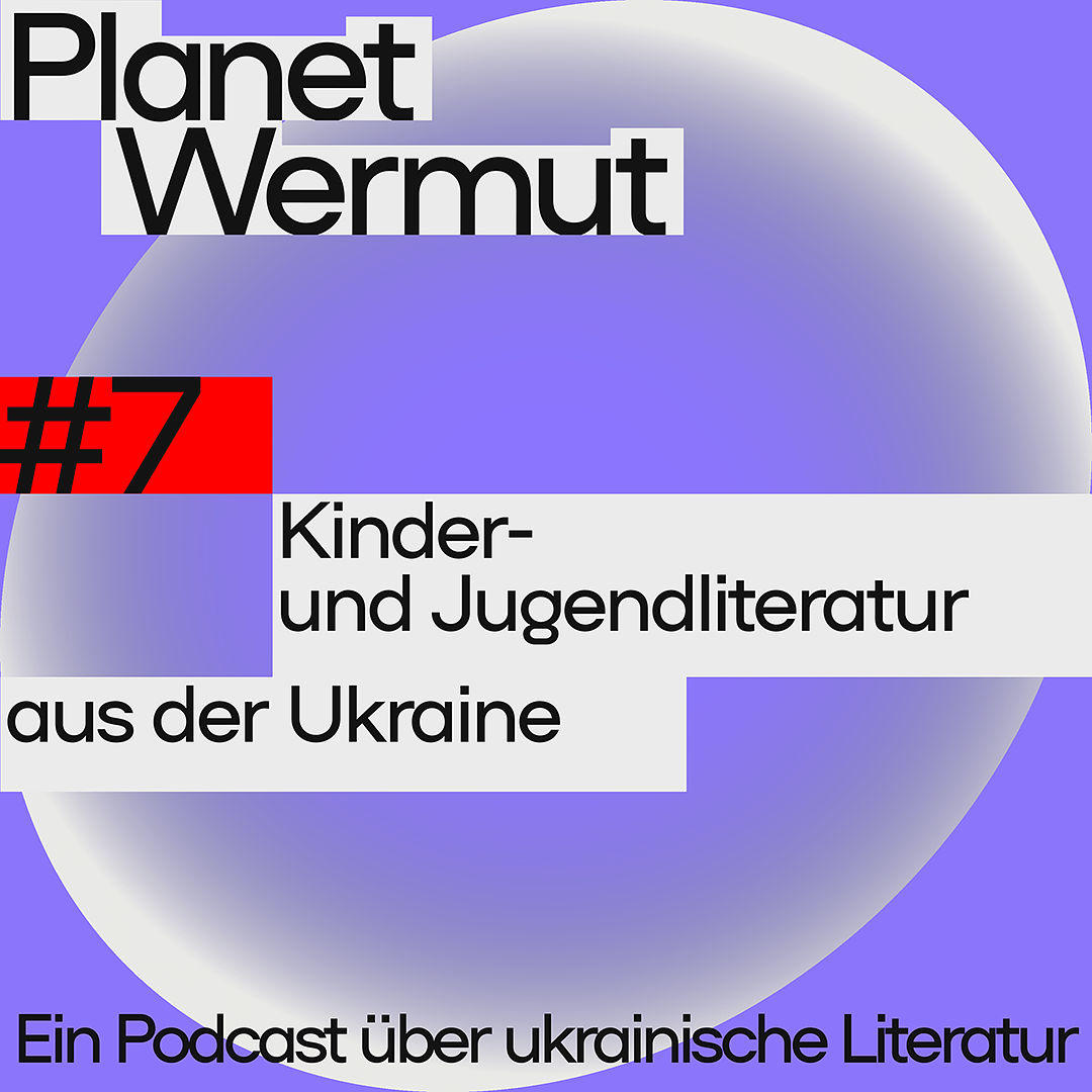 Kinder- und Jugendliteratur aus der Ukraine. Einblicke, Lieblingsbücher und ein Stück Unabhängigkeitsgeschichte, mit Jutta Lindekugel