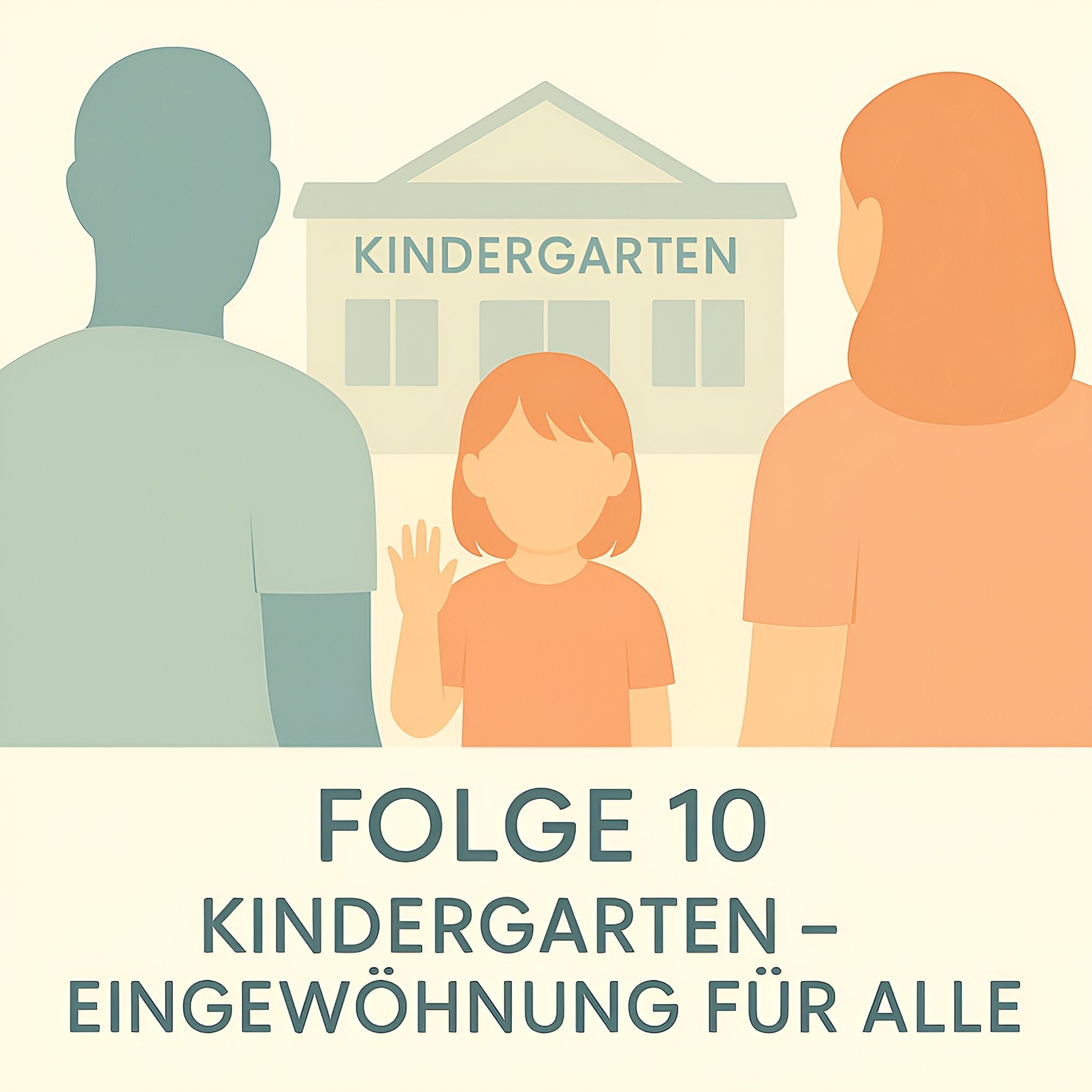 Kindergarten - Eingewöhnung für alle