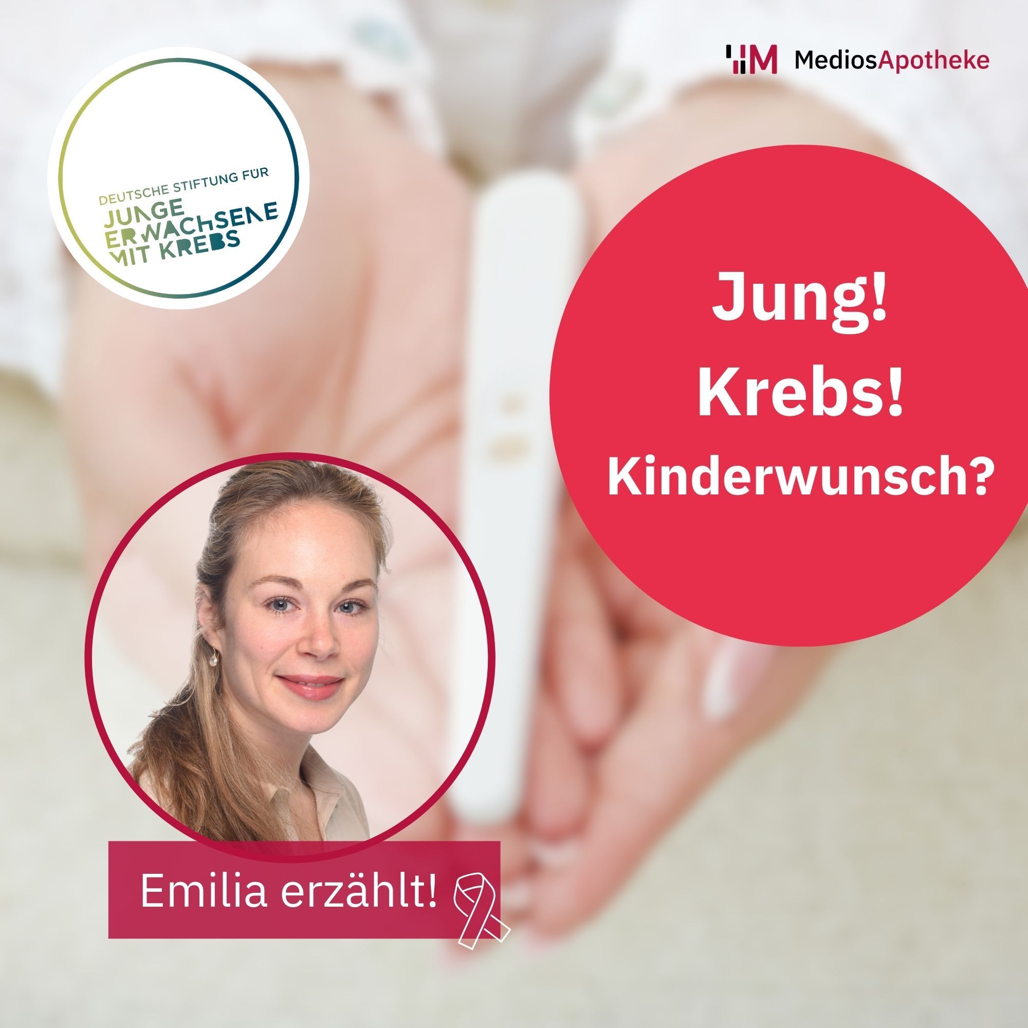 Kinderwunsch nach der Krebsbehandlung ist möglich: Emilia erzählt ihre Geschichte!