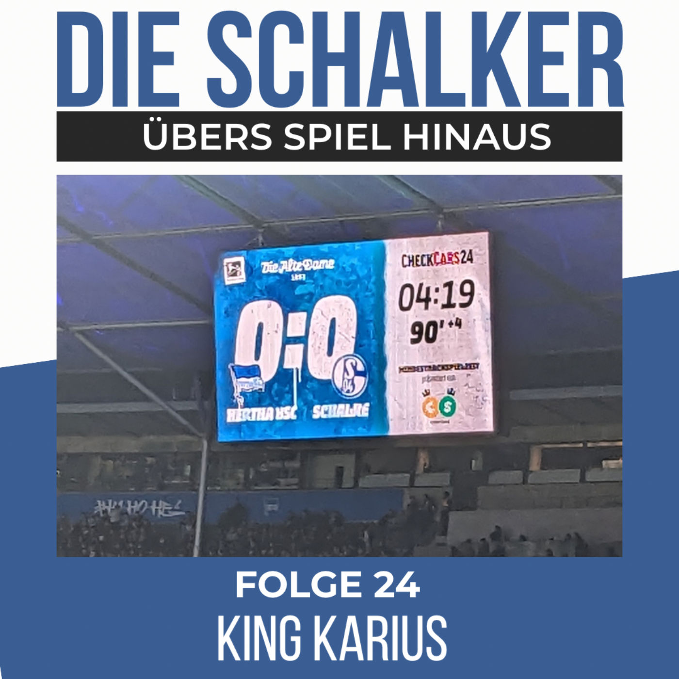 King Karius - Schalker Mauer in Berlin : Folge 24