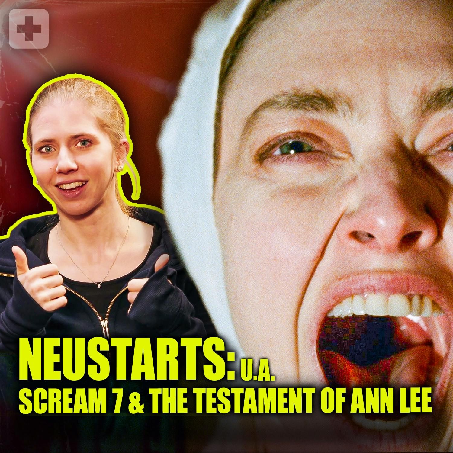 Neustarts 12.03.26 | SCREAM 7, The Testament of Ann Lee & Good Luck, Have Fun, Don’t Die