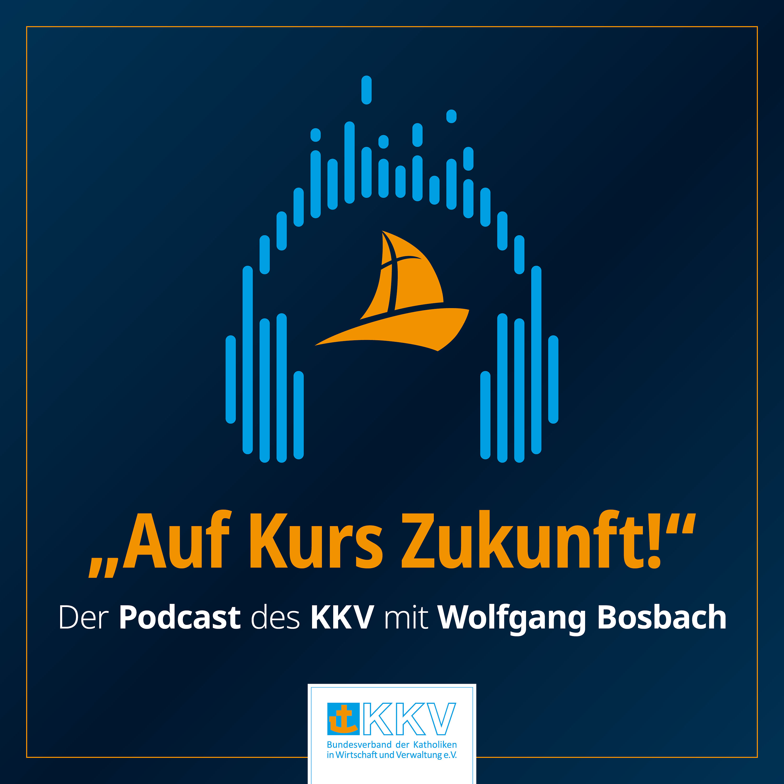 KKV006 - Auf Kurs Zukunft - im Gespräch mit Wolfgang Bosbach