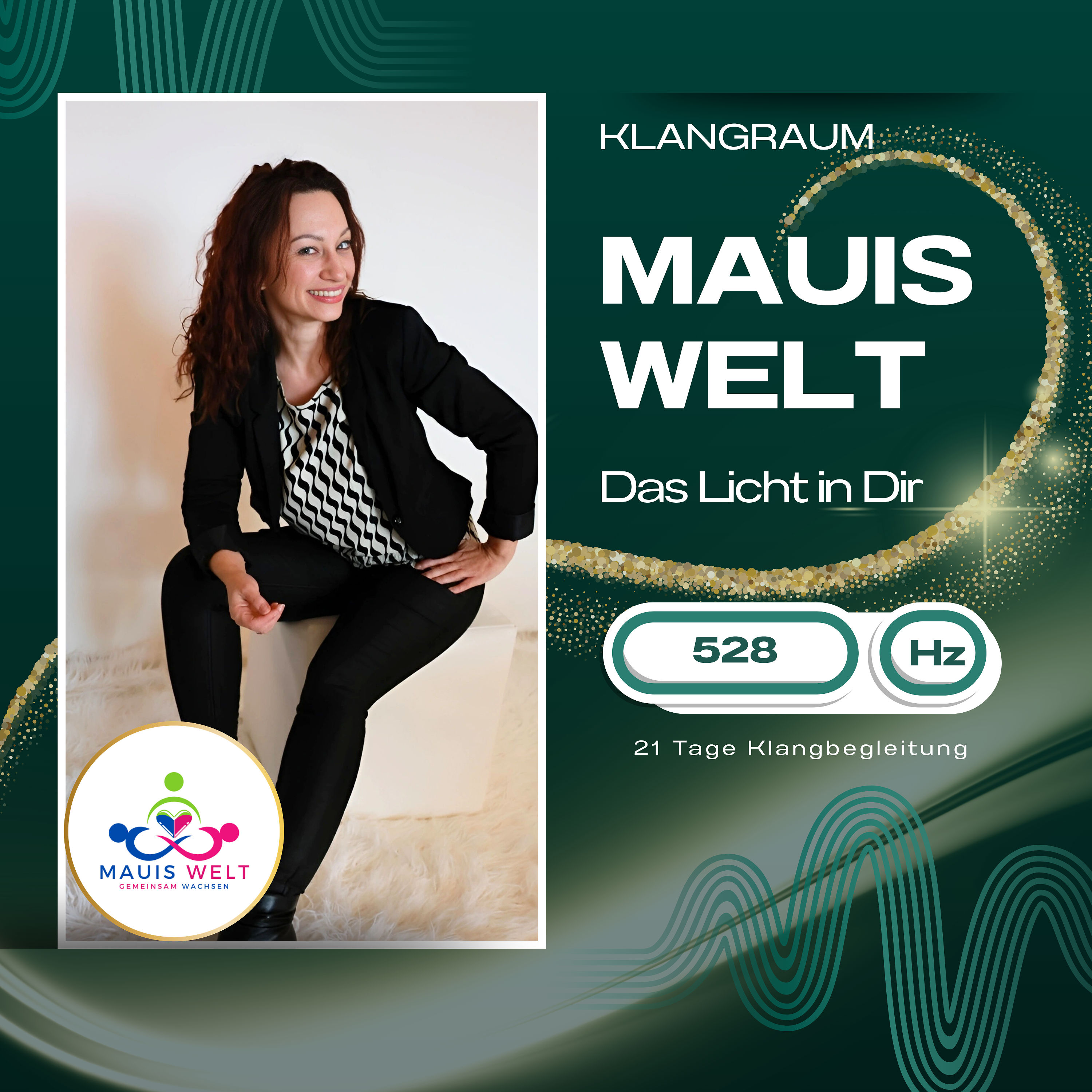 KLANGRAUM: DAS LICHT IN DIR – 528 Hz für innere Ausrichtung
