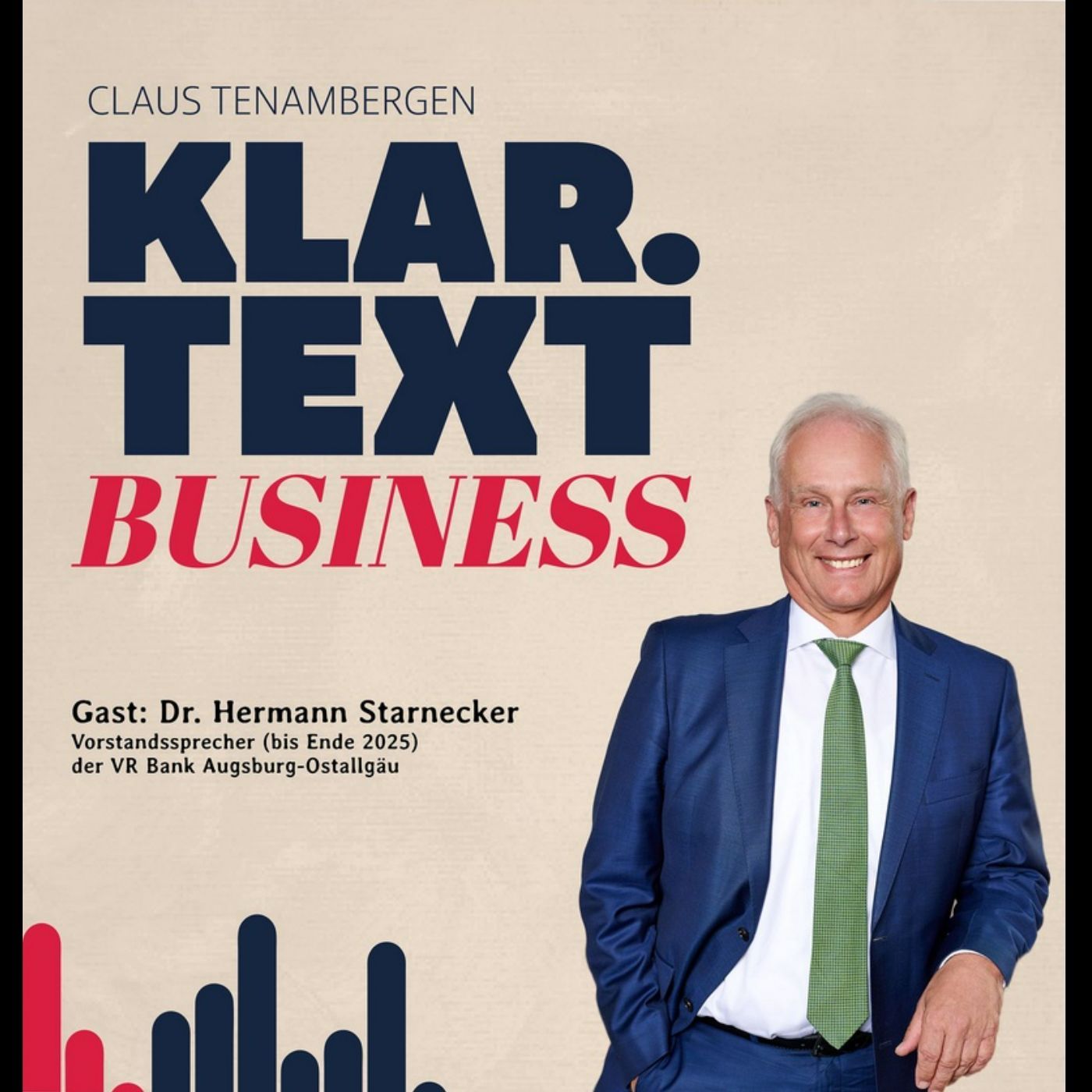Klar.Text Business: Dr. Hermann Starnecker, Vorstandssprecher der VR Bank Augsburg-Ostallgäu