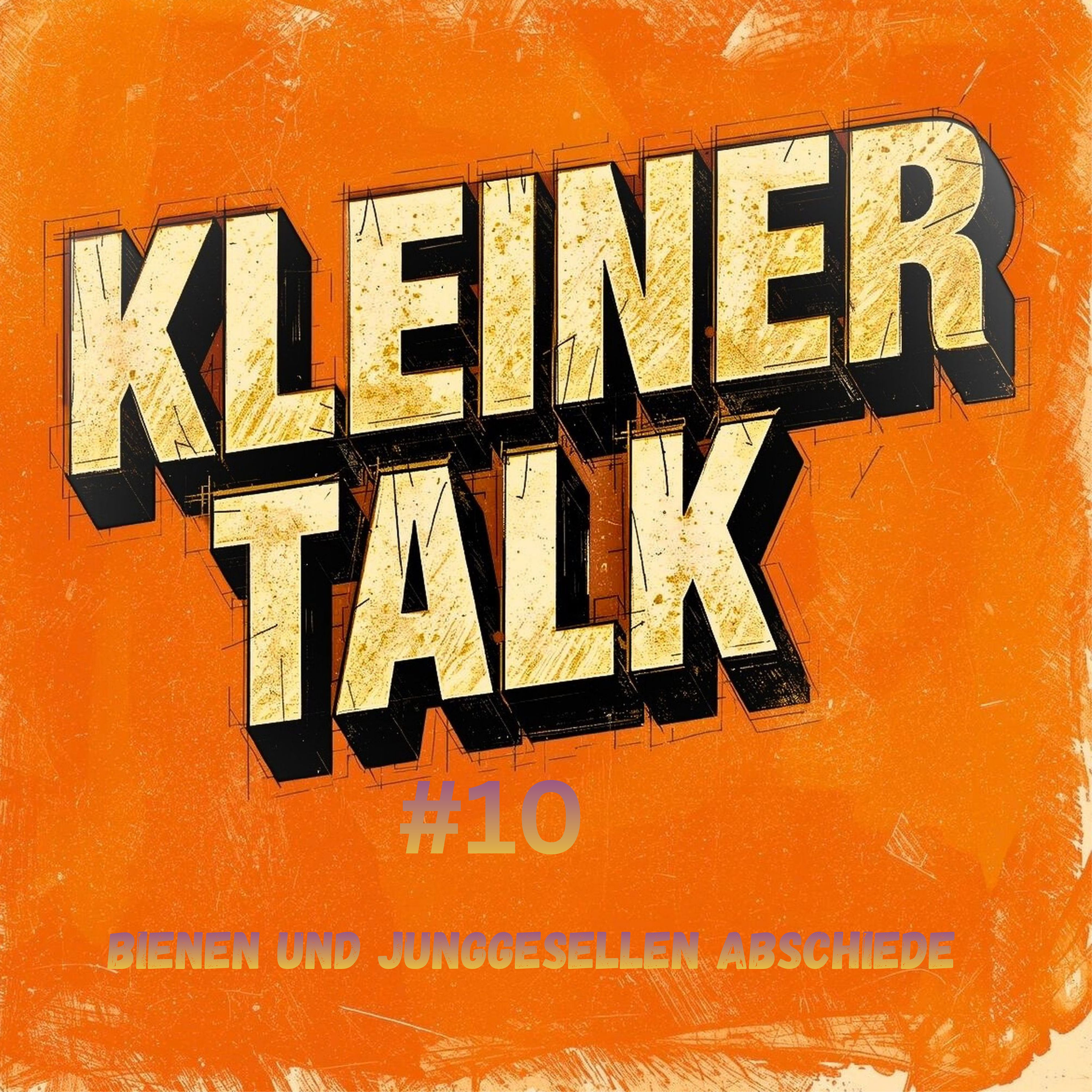 Kleiner Talk #10 - Was haben Bienen und Junggesellenabschiede gemeinsam?!