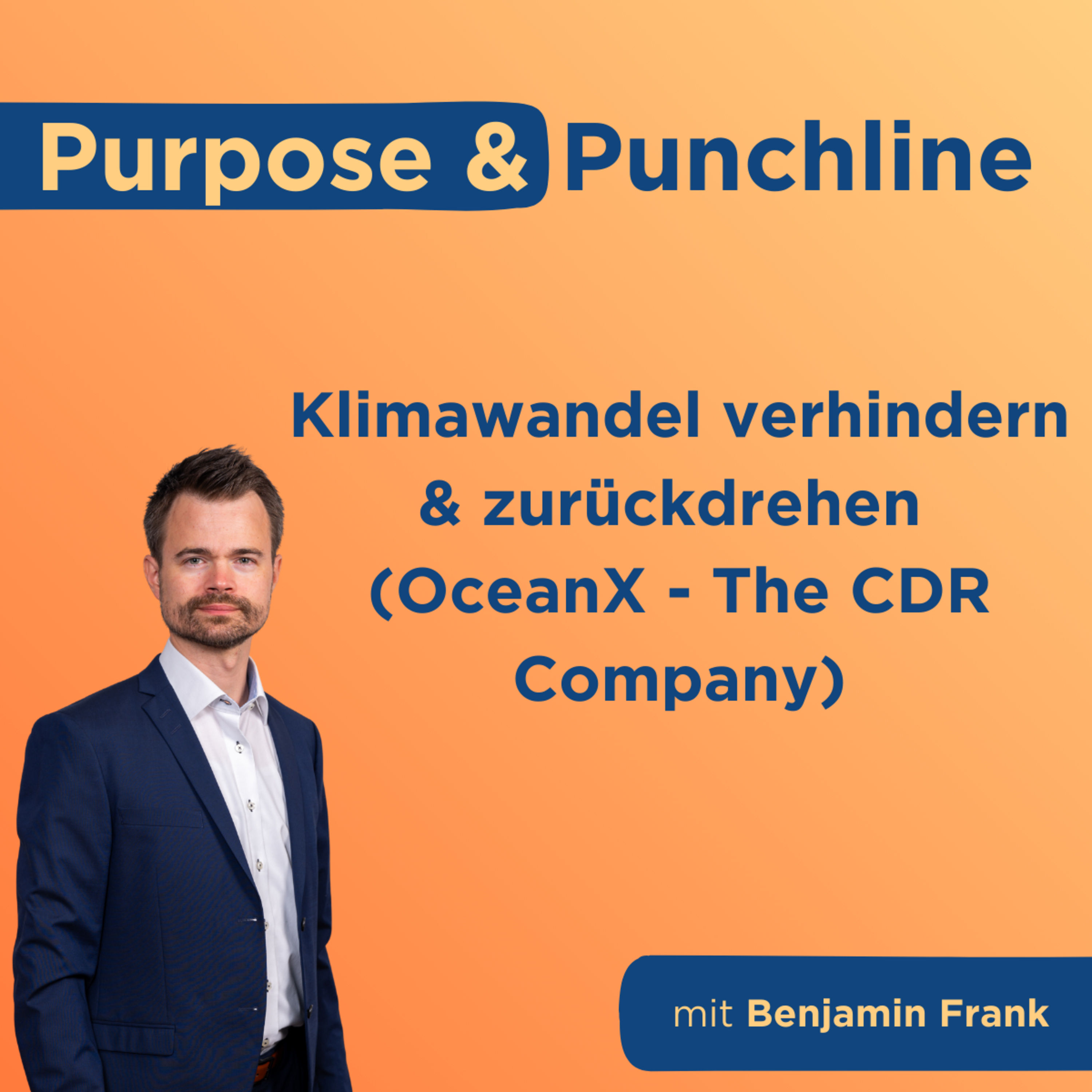 Klimawandel verhindern & zurückdrehen (OceanX - The CDR Company) mit Benjamin Frank