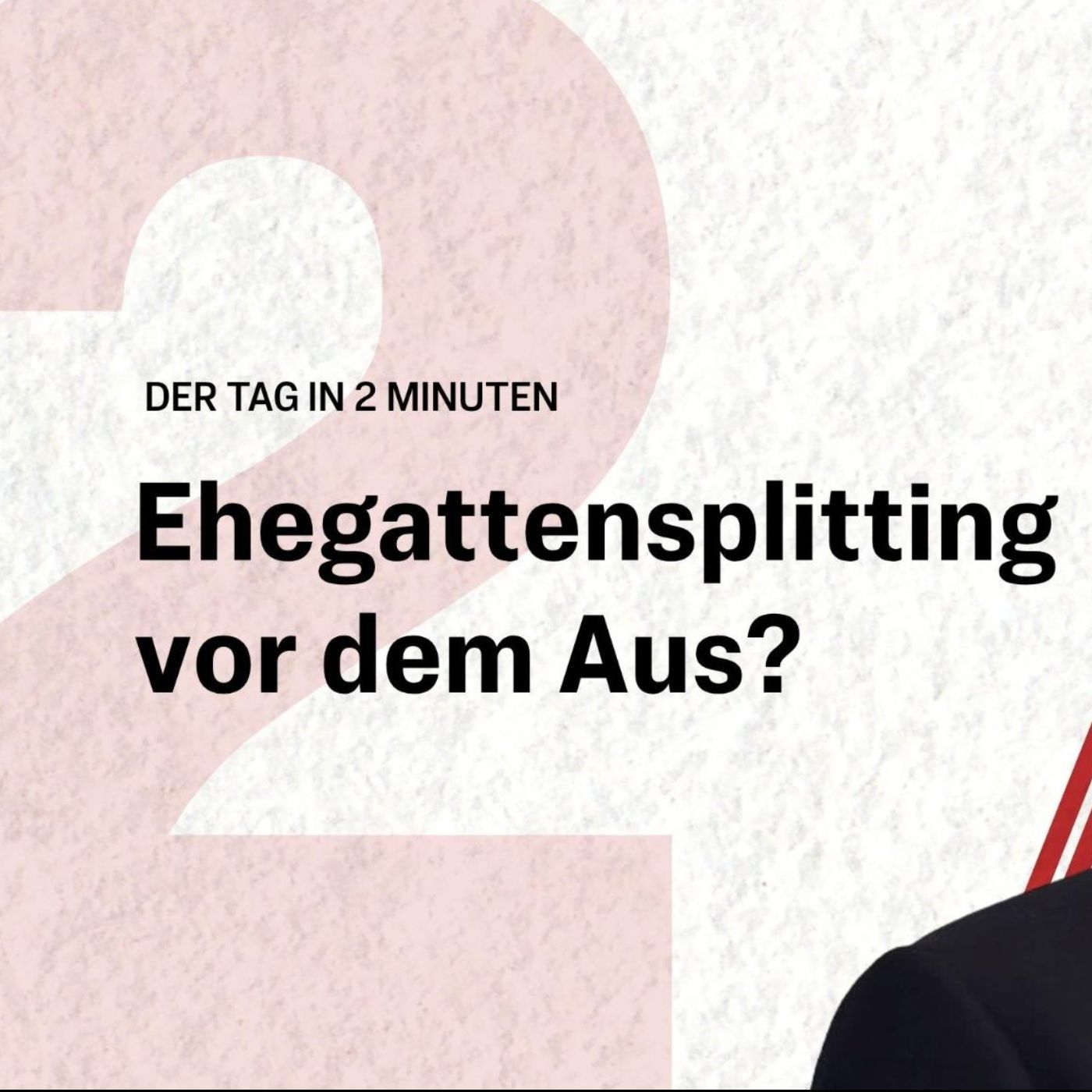Klingbeil will Ehegattensplitting abschaffen – was das bedeutet | Der Tag in 2 Minuten