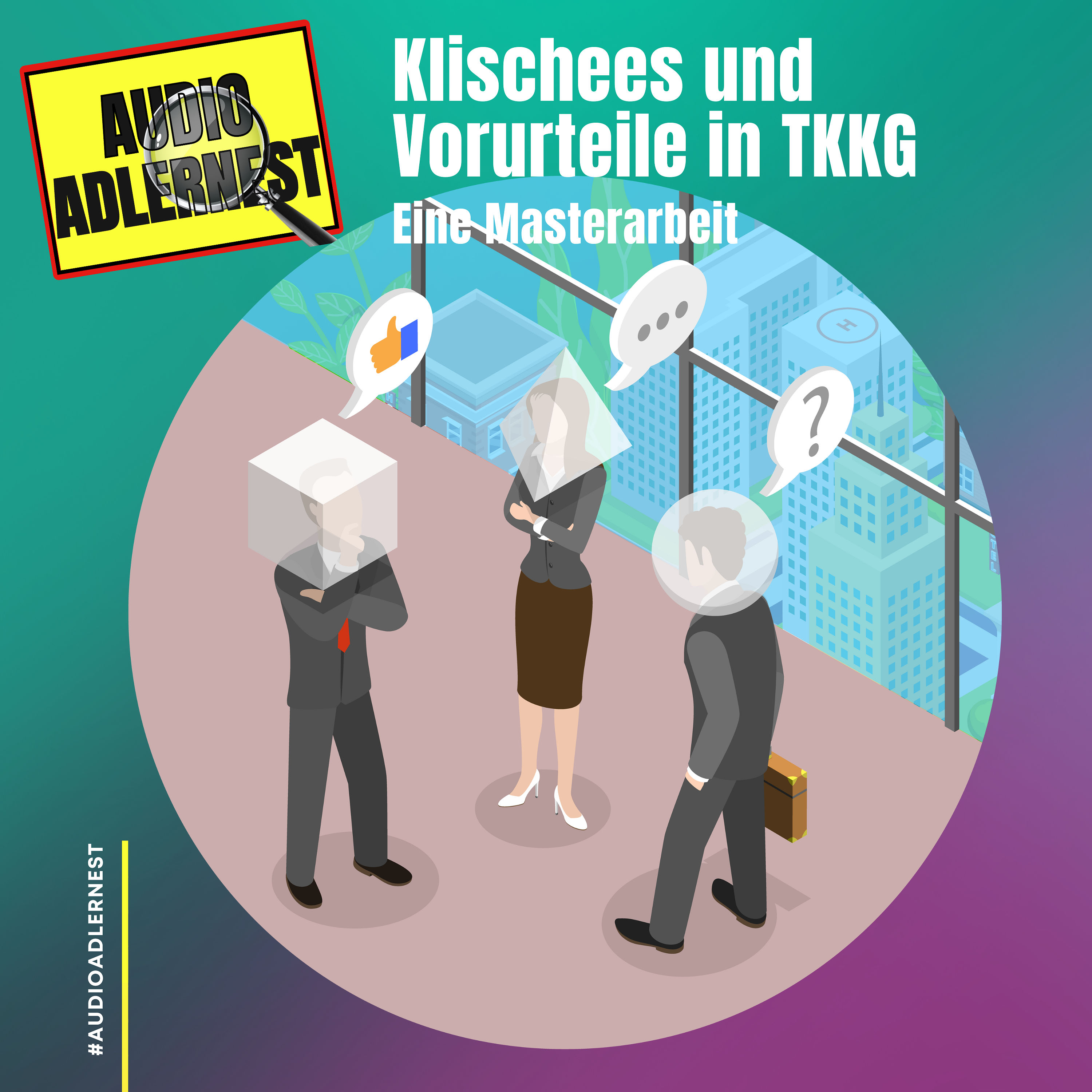 Klischees und Vorurteile bei TKKG - Eine Masterarbeit - Audio Adlernest (#047)