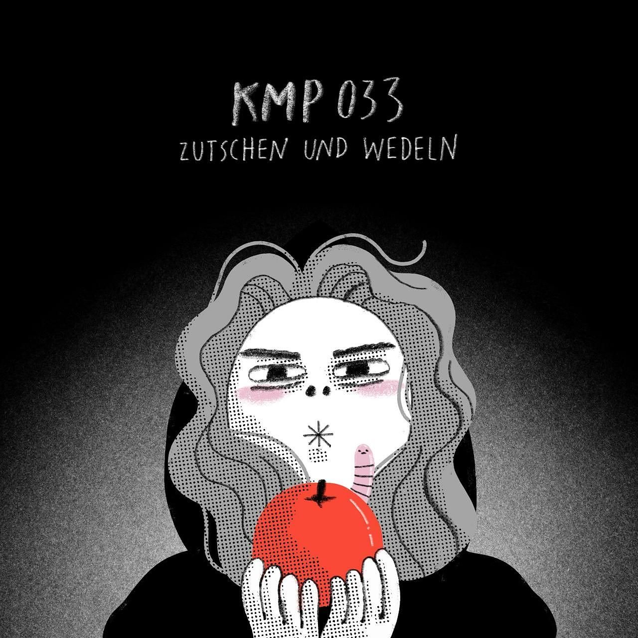 KMP 033 – Zutschen und Wedeln