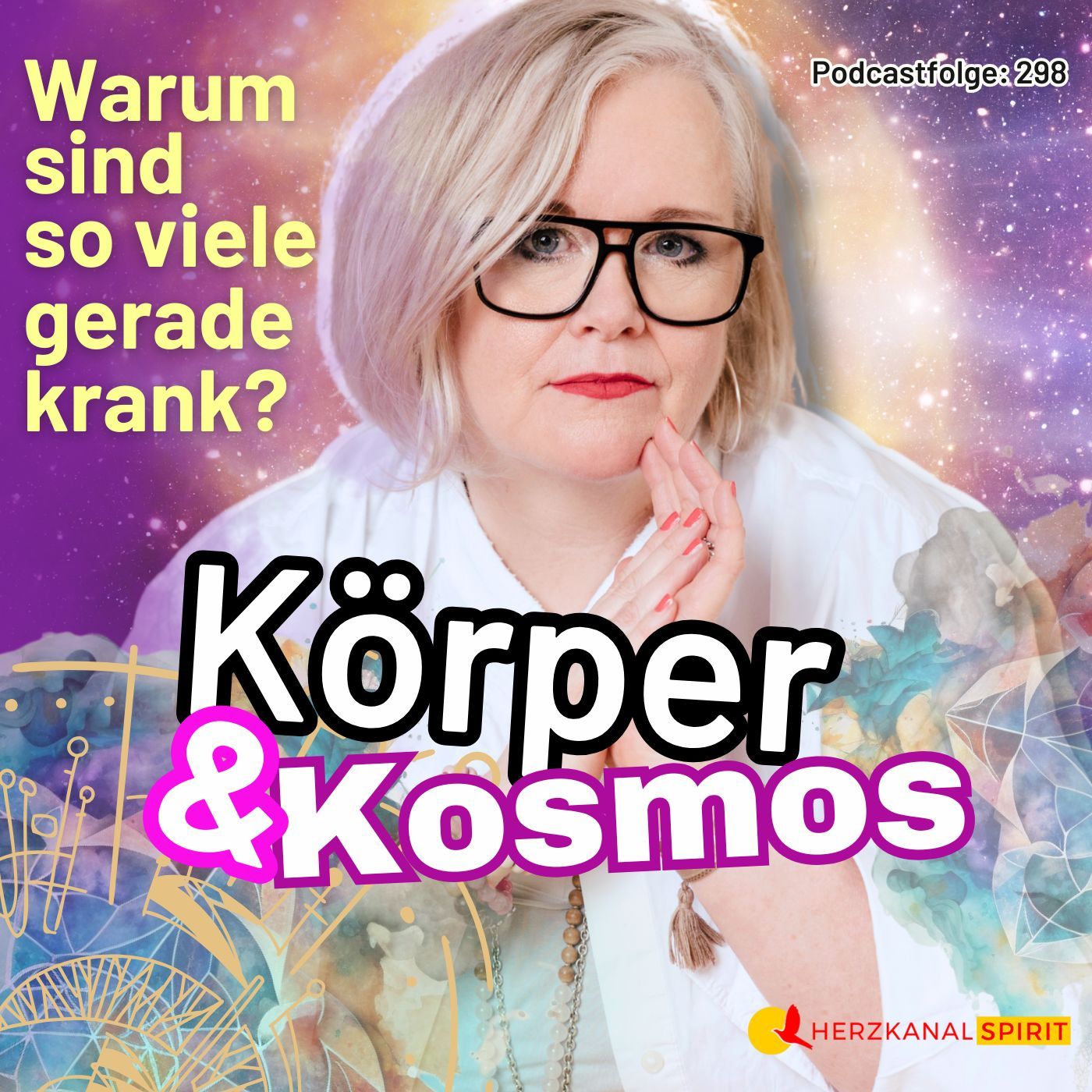 Körper & Kosmos: Warum sind so viele gerade krank?
