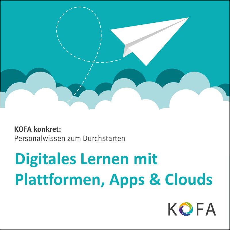 KOFA konkret: Digitales Lernen mit Plattformen, Apps & Clouds