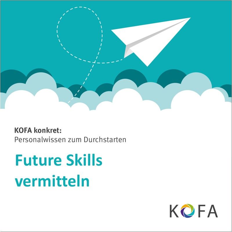 KOFA konkret: Future Skills vermitteln