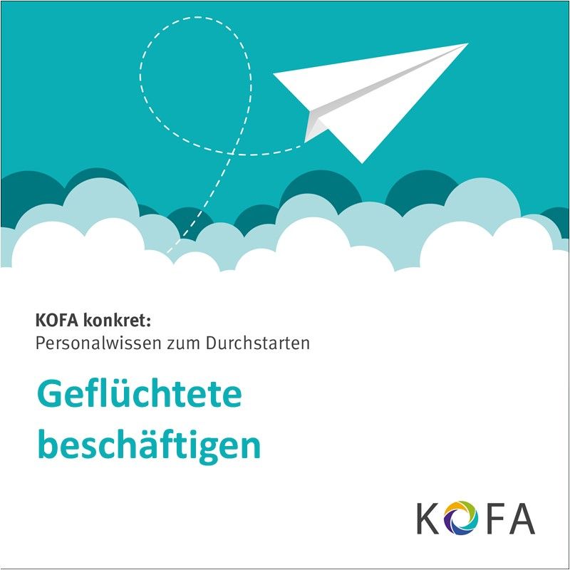 KOFA konkret: Geflüchtete beschäftigen