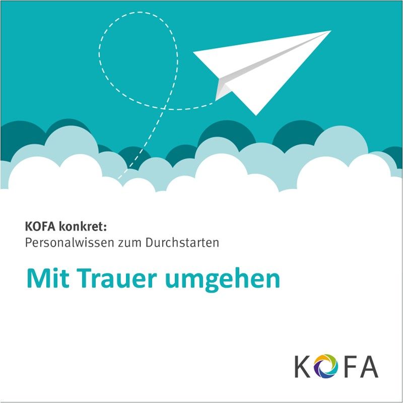 KOFA konkret: Mit Trauer umgehen