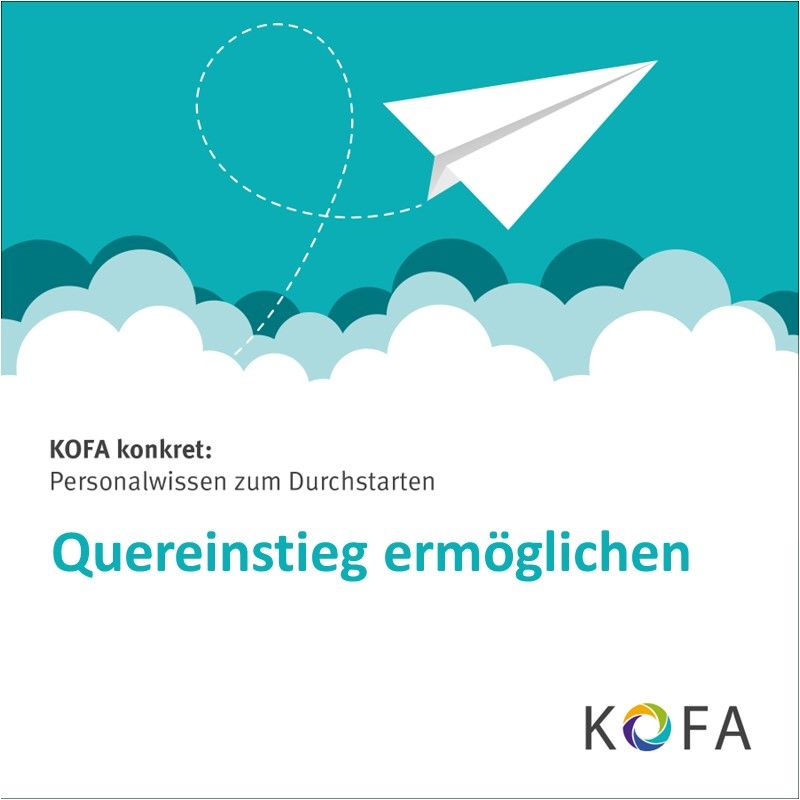 KOFA konkret: Quereinstieg ermöglichen