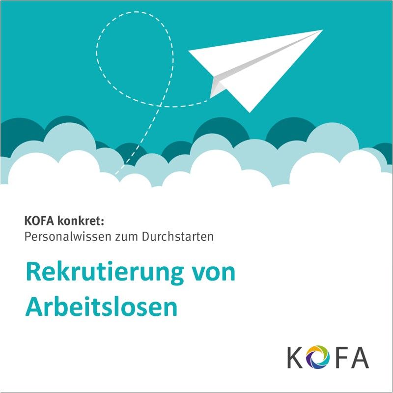 KOFA konkret: Rekrutierung von Arbeitslosen