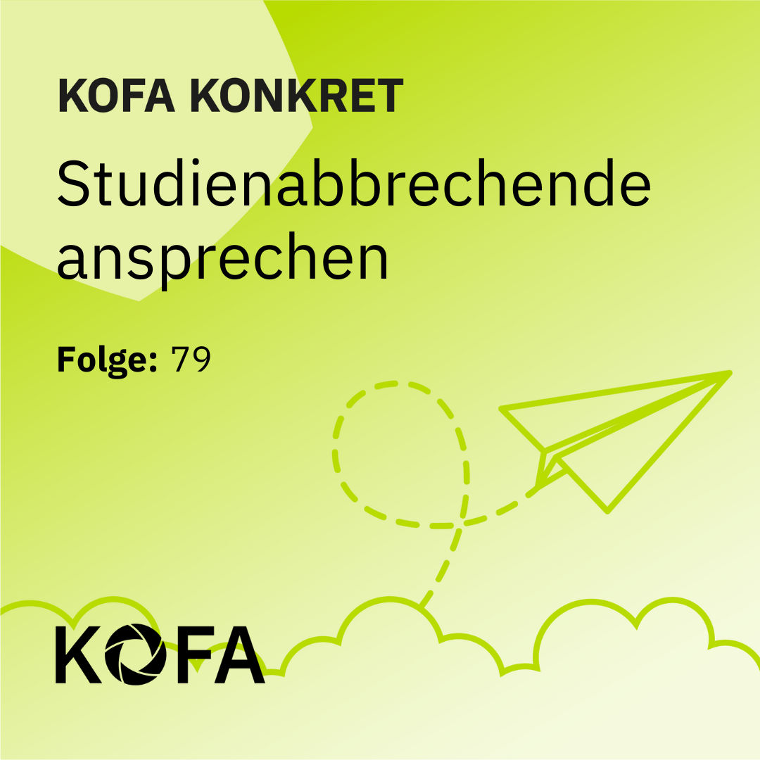 KOFA konkret: Studienabbrechende ansprechen