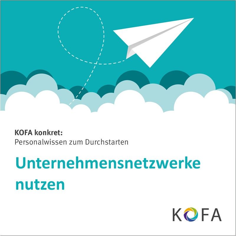KOFA konkret: Unternehmensnetzwerke nutzen