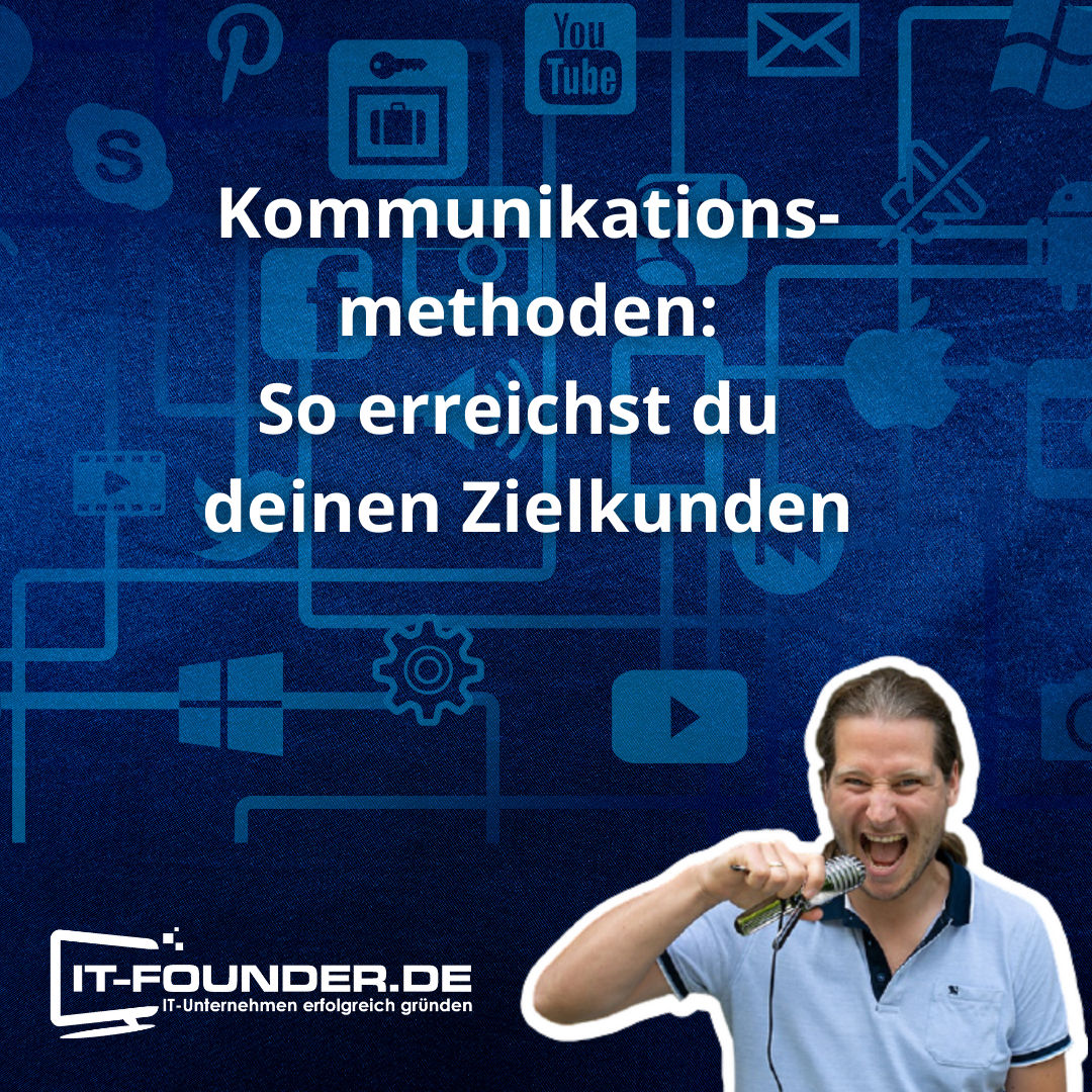 Kommunikationskanäle: So kommst du mit deinen Zielkunden ins Gespräch! #176