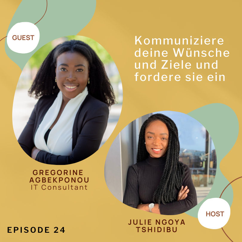 Kommuniziere deine Wünsche und Ziele und fordere sie ein; mit Gregorine Agbekponou