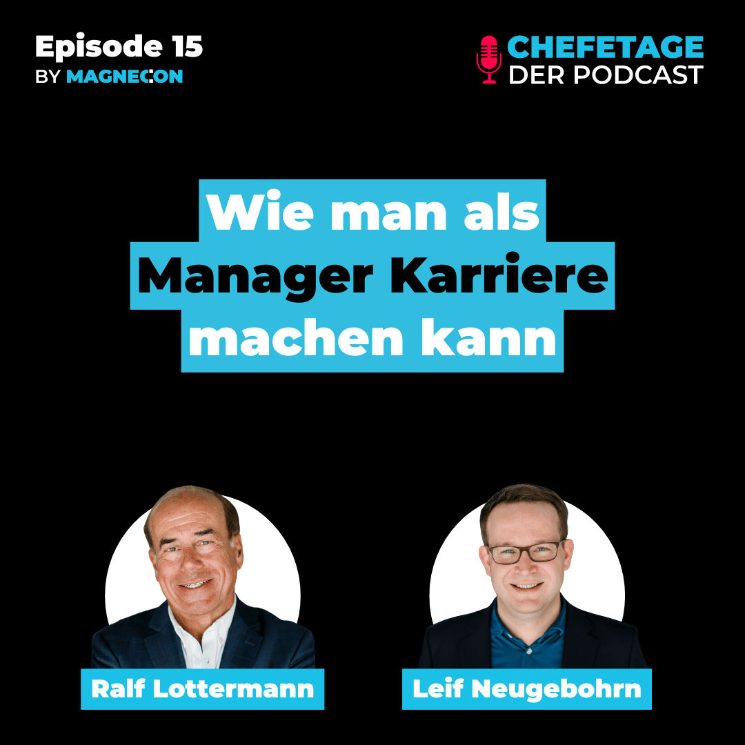 Konzernvorstand werden? Wie man als Manager Karriere machen kann - Mit Ralf Lottermann & Leif Neugebohrn - 15