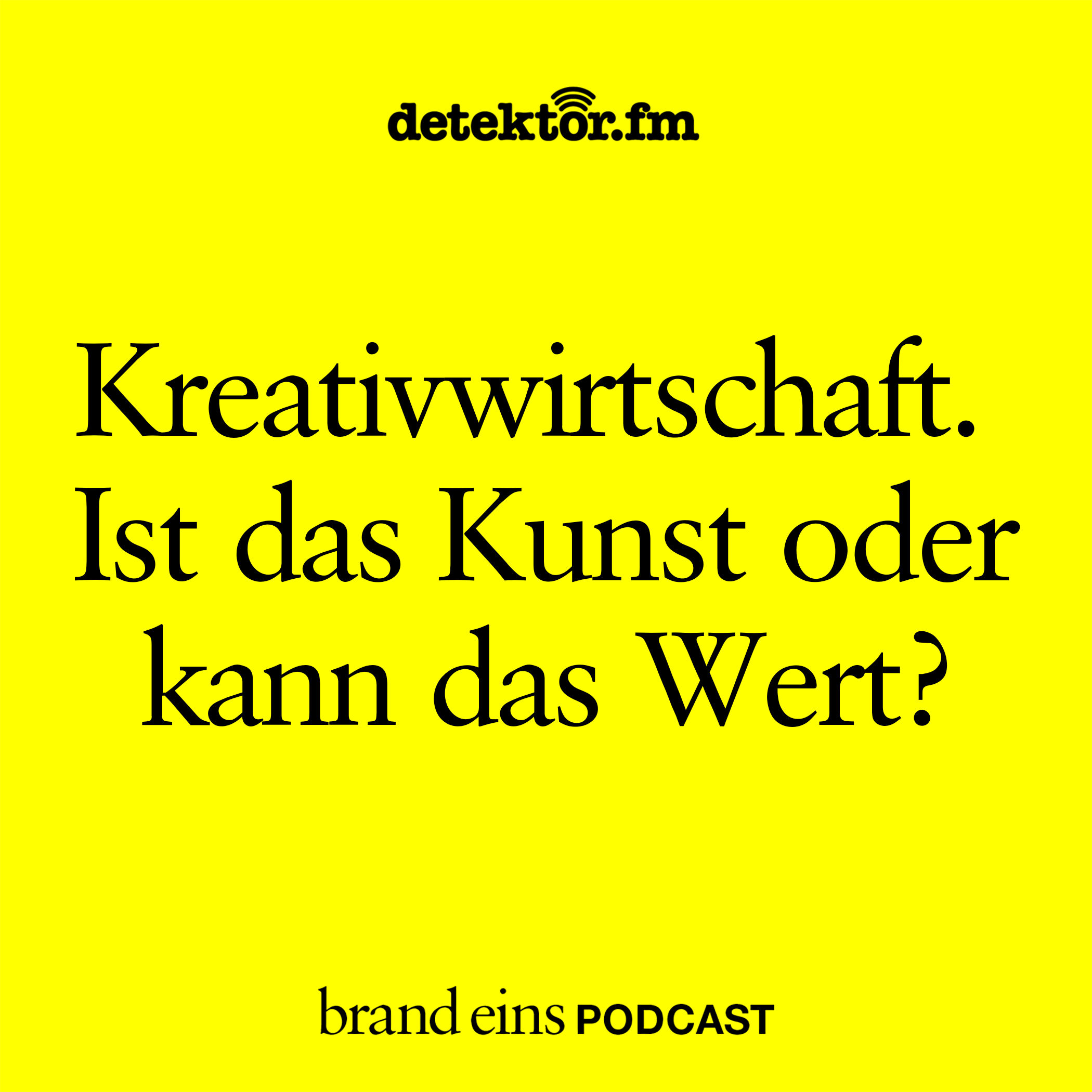 Kreativwirtschaft. Ist das Kunst oder kann das Wert?