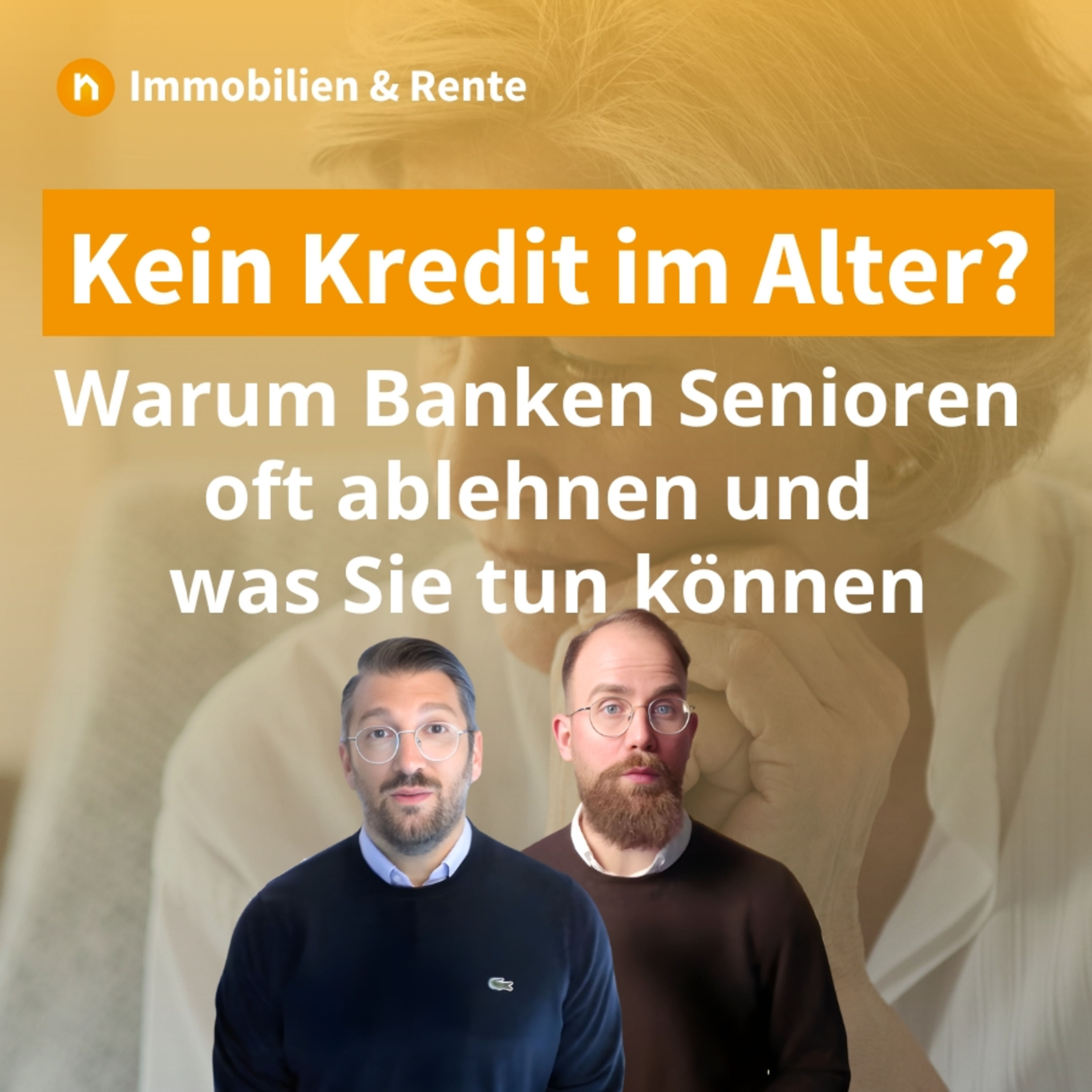 Kredit im Alter: Warum Banken Senioren oft ablehnen und was Sie tun können