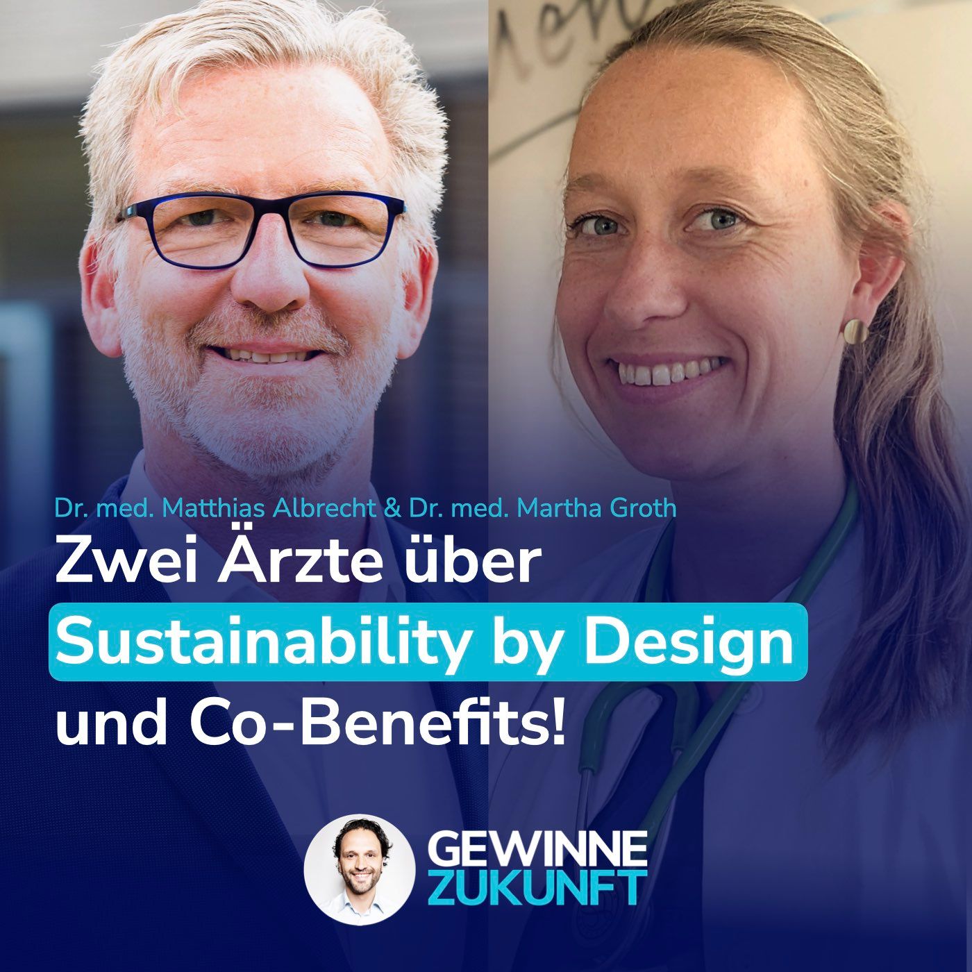 Kreislaufwirtschaft, resiliente Lieferketten & Co-Benefits: Zwei Ärzte packen aus! #98