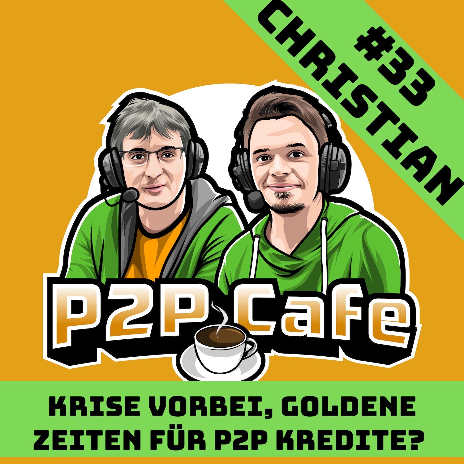 Krise vorbei, goldene Zeiten für P2P Kredite? Christian im P2P Cafe #33