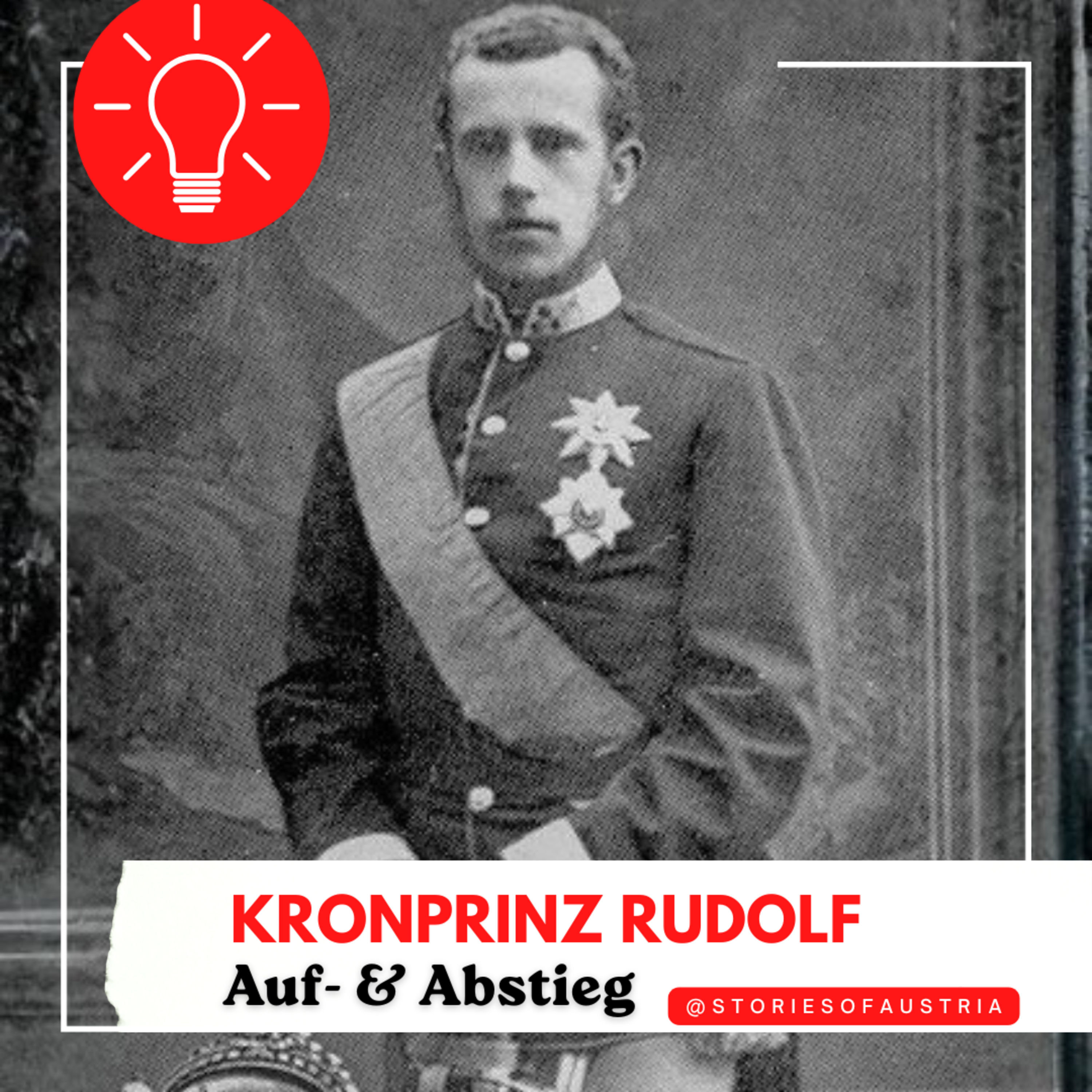Kronprinz Rudolf von Österreich: Genie, Rebell oder tragische Figur? | Habsburger Geschichte (Teil 2/3)