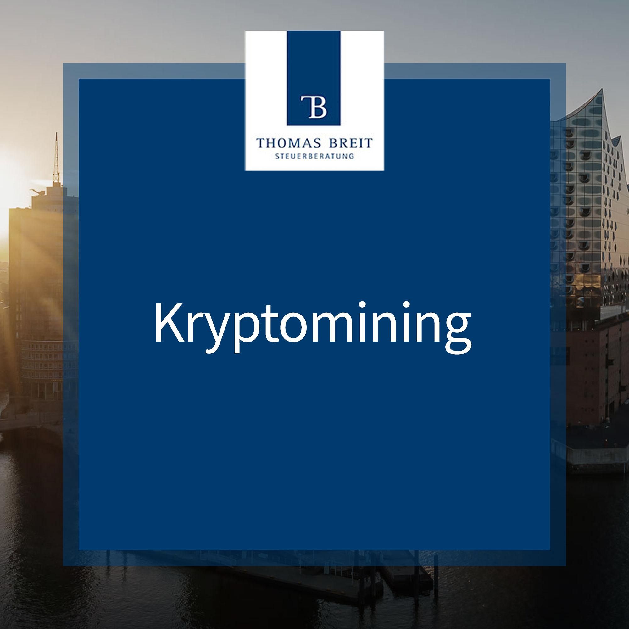 Krypto Mining - Was müssen Sie steuerlich beachten? | Thomas Breit Steuerberatung
