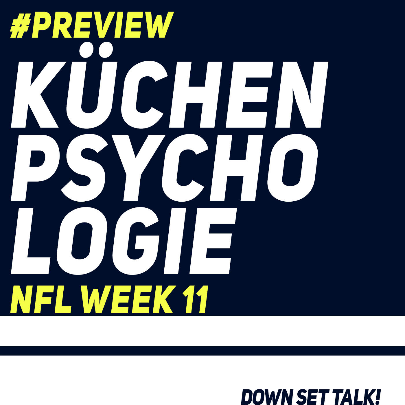 KÜCHENPSYCHOLOGIE - NFL Preview Week 11 - Down Set Talk! - Der NFL Podcast von RTL | RTL 