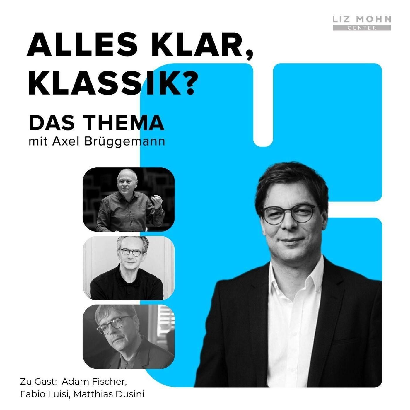 KULTUR UNTER NATIONAL-POPULISTEN – Mit Ádam Fischer, Fabio Luisi und Matthias Dusini #36