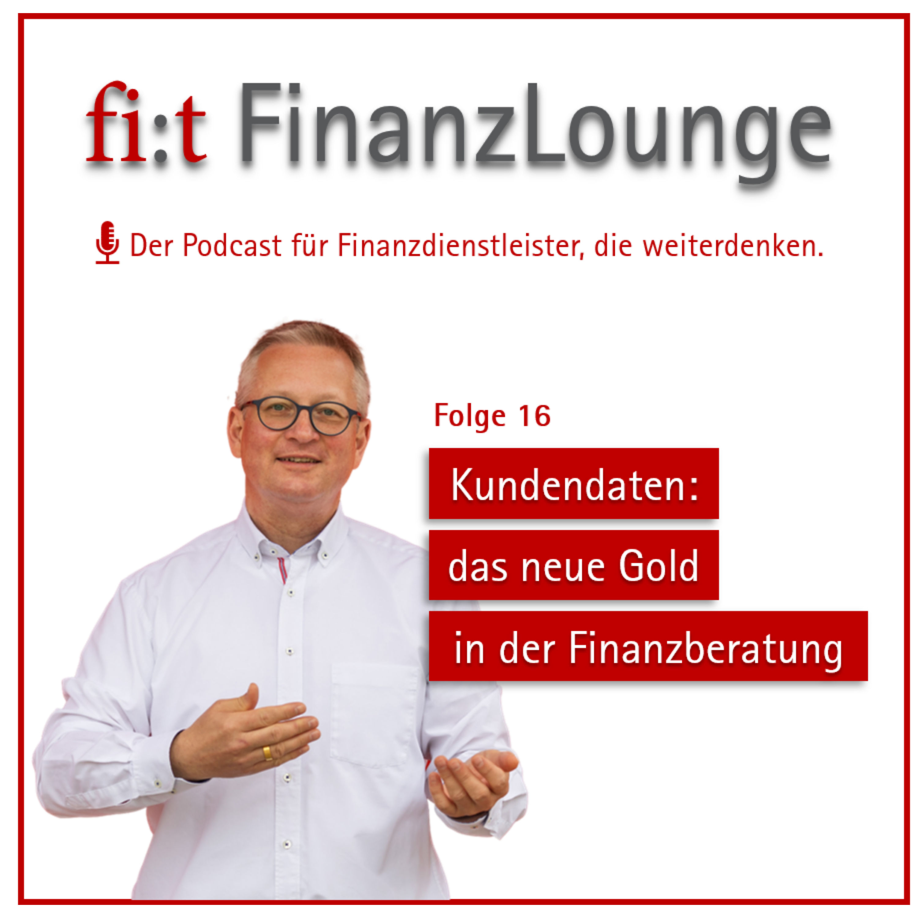 Kundendaten - das neue Gold in der Finanzberatung