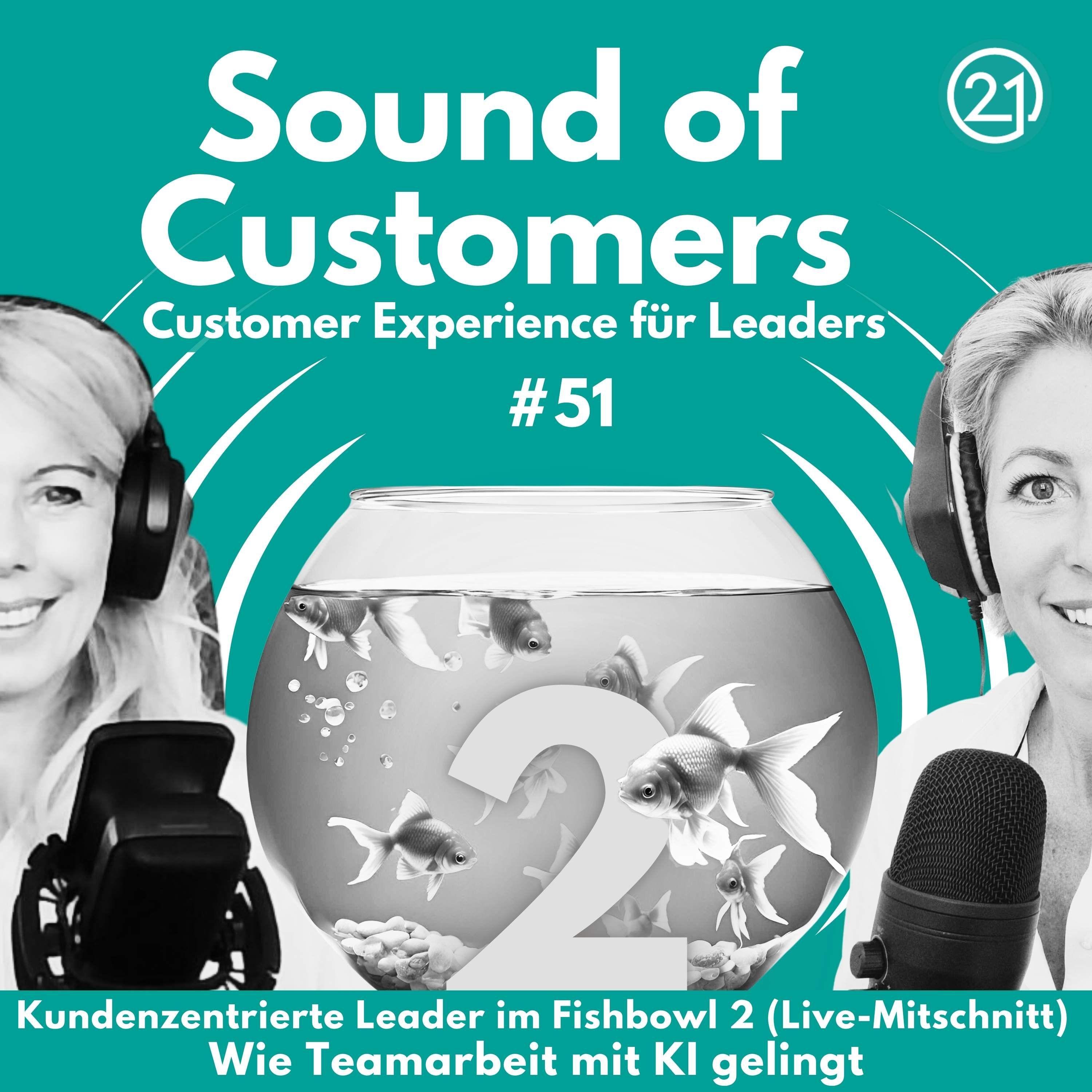 Kundenzentrierte Leader im Fishbowl 2 (Live-Mitschnitt): Wie Teamarbeit mit KI gelingt