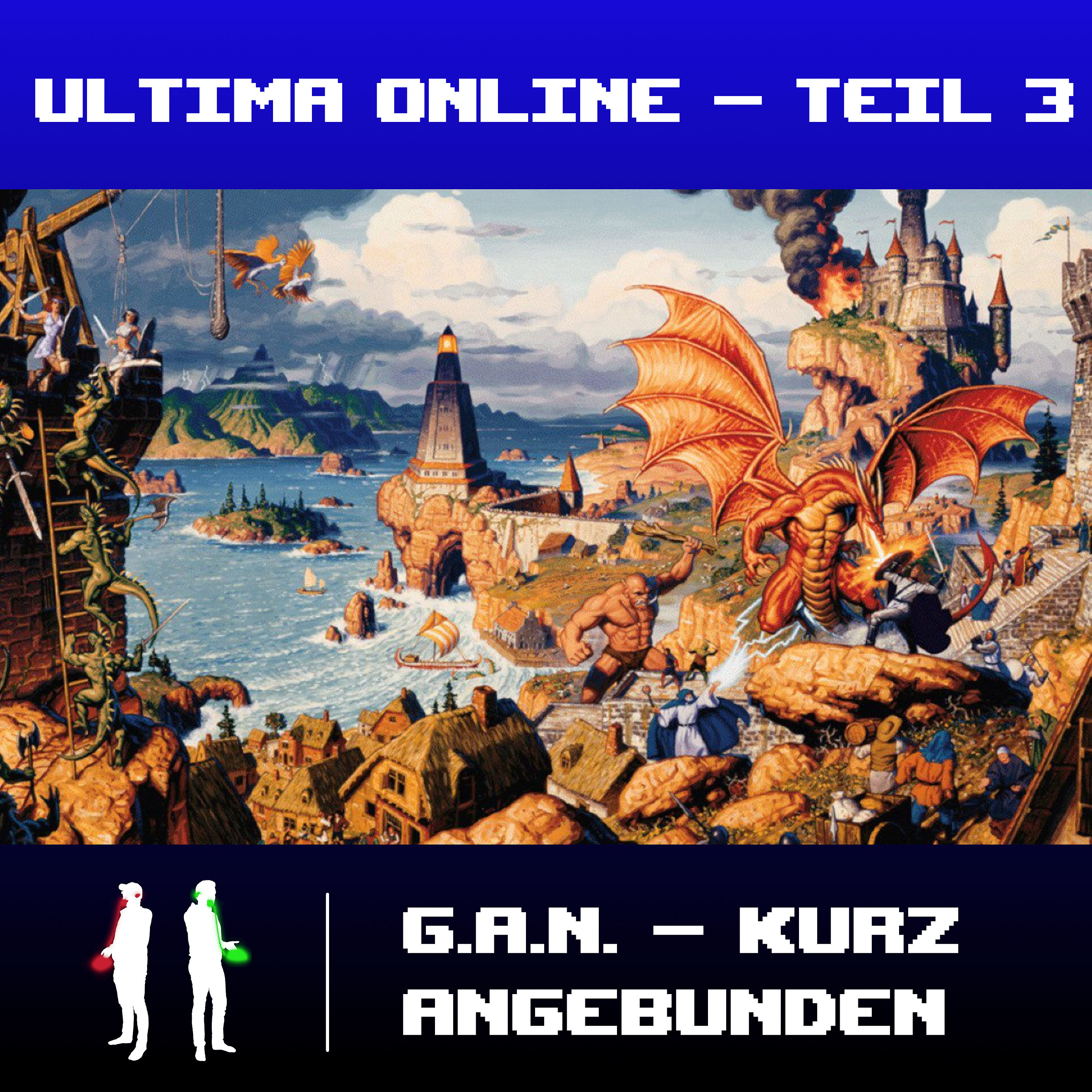 Kurz angebunden - Ultima Online 3