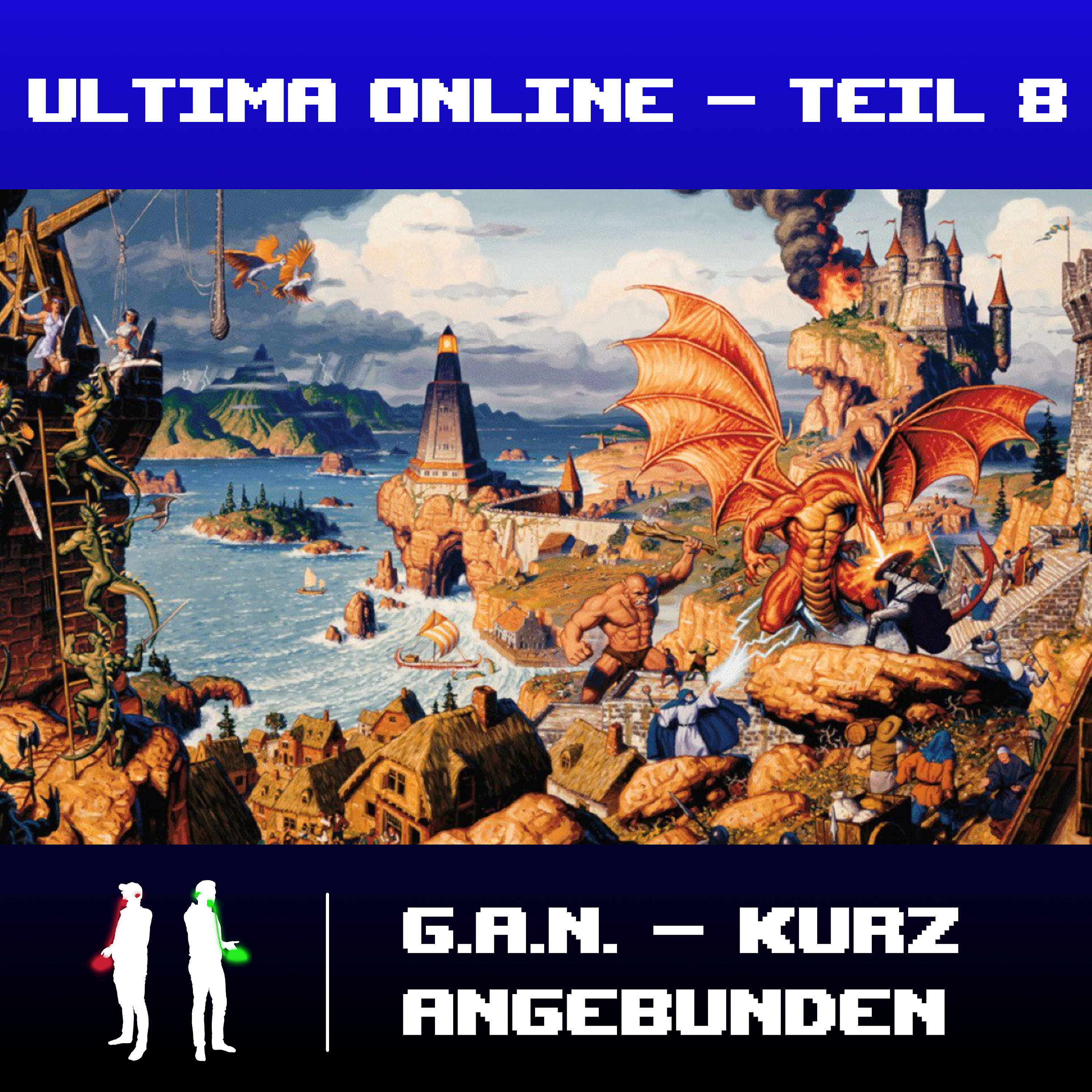 Kurz angebunden - Ultima Online 8