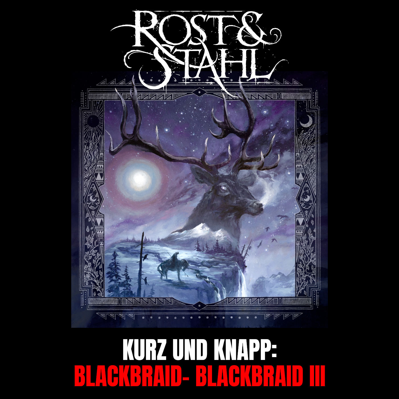 Kurz und knapp: Blackbraid - Blackbraid III