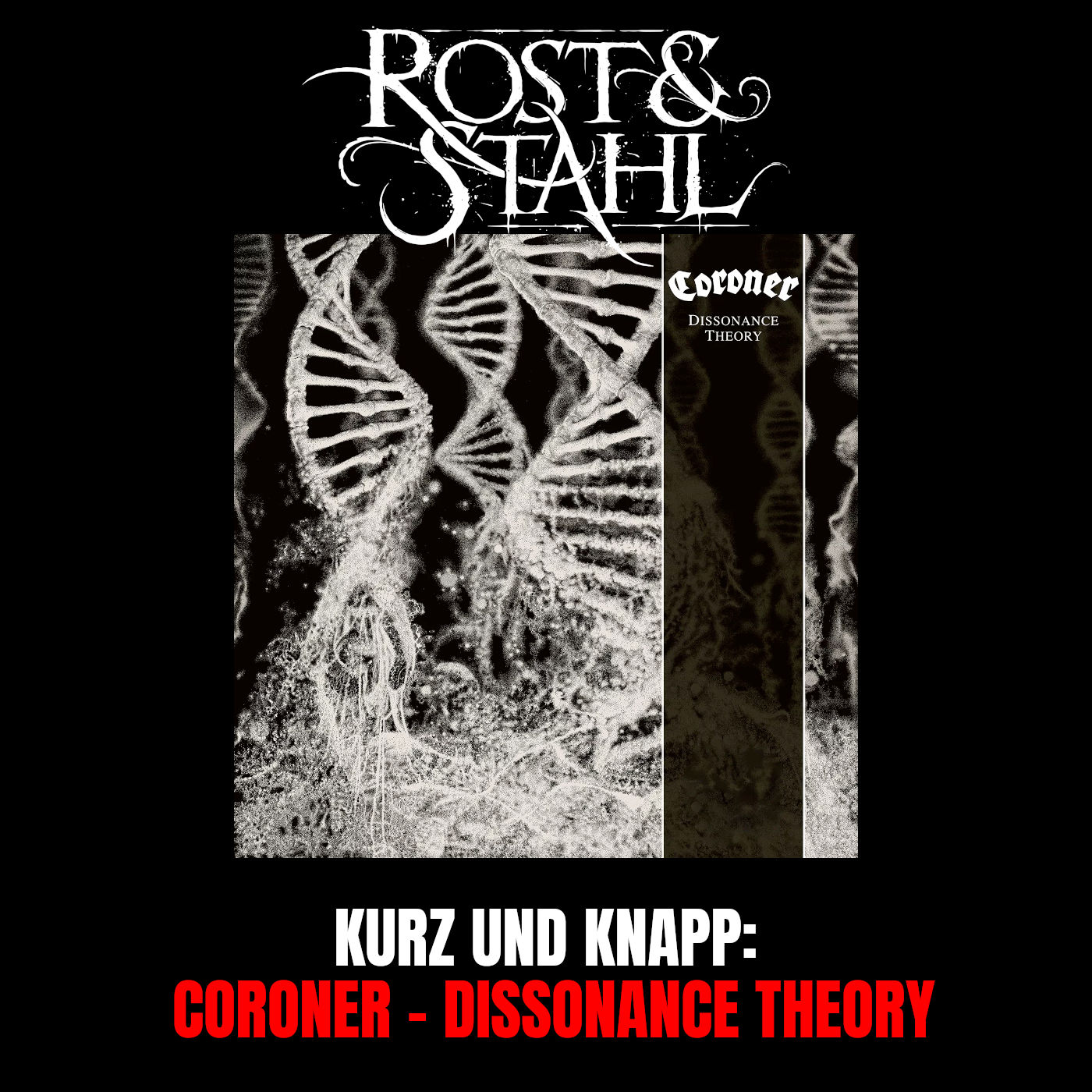 Kurz und Knapp: Coroner - Dissonance Theory