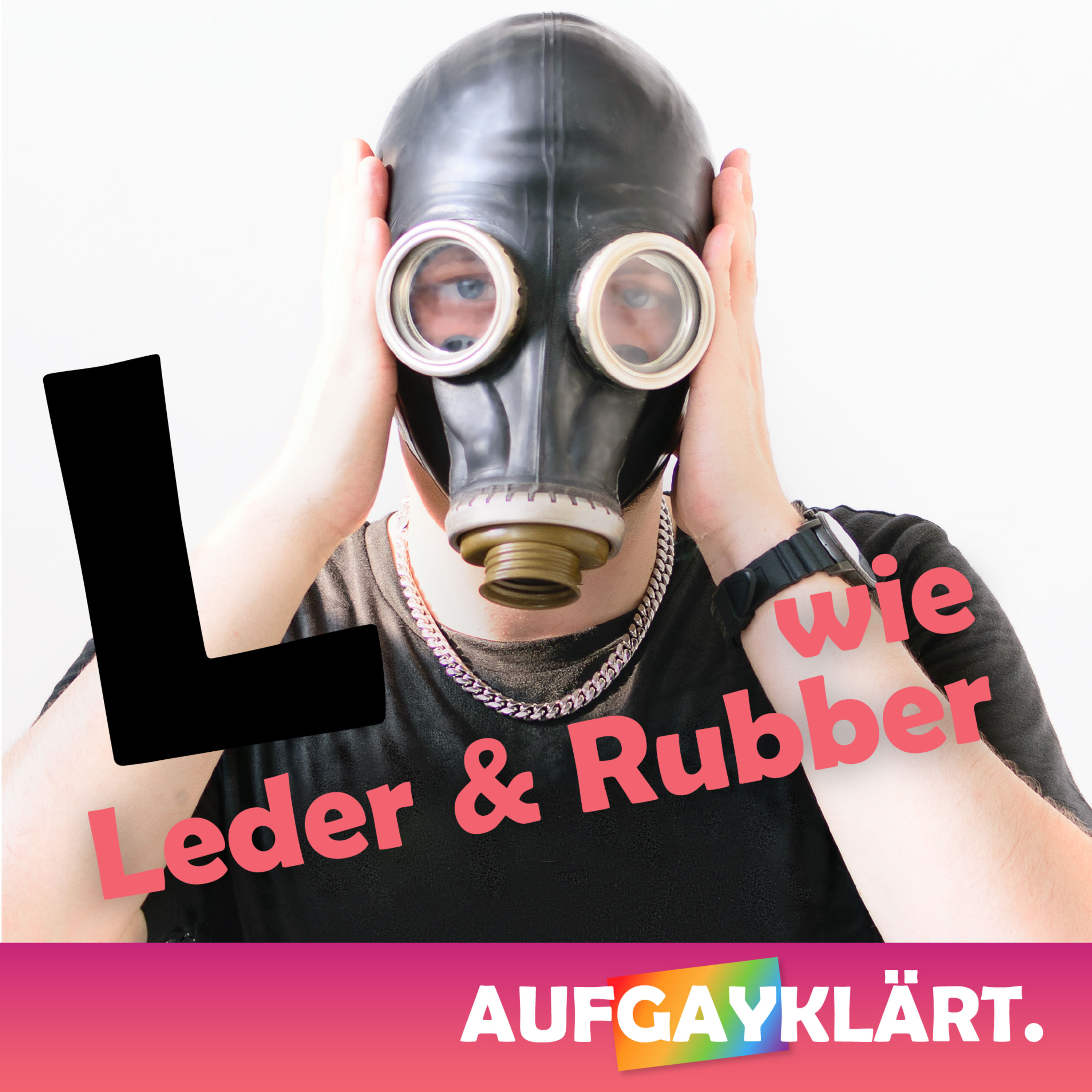 L wie Leder & Rubber