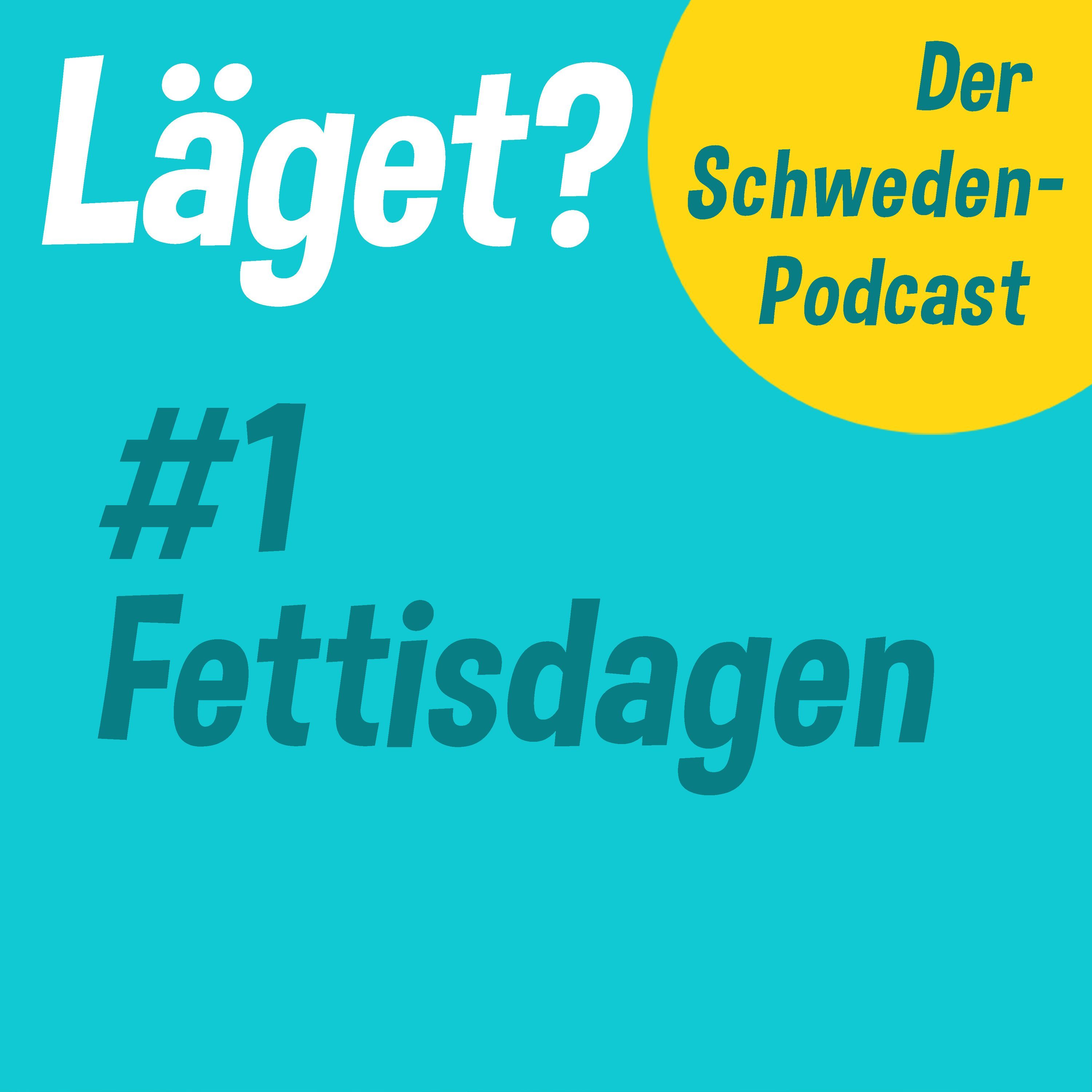 Läget #1 | Fettisdagen