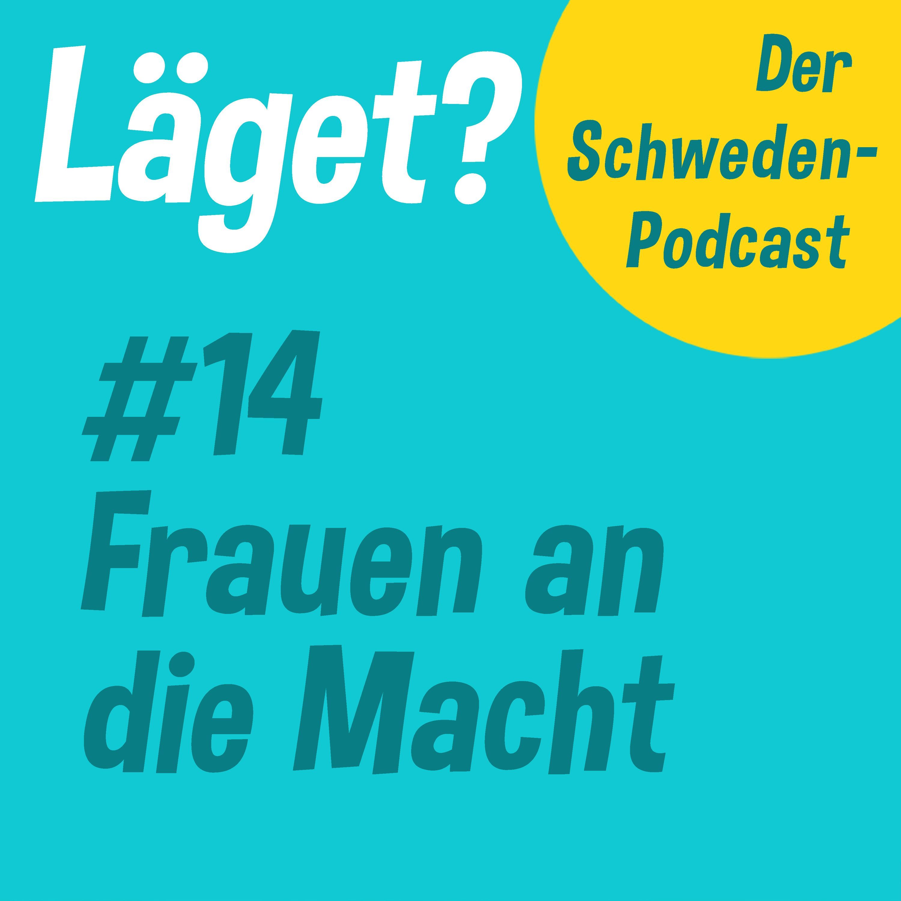 Läget #14 | Frauen an die Macht