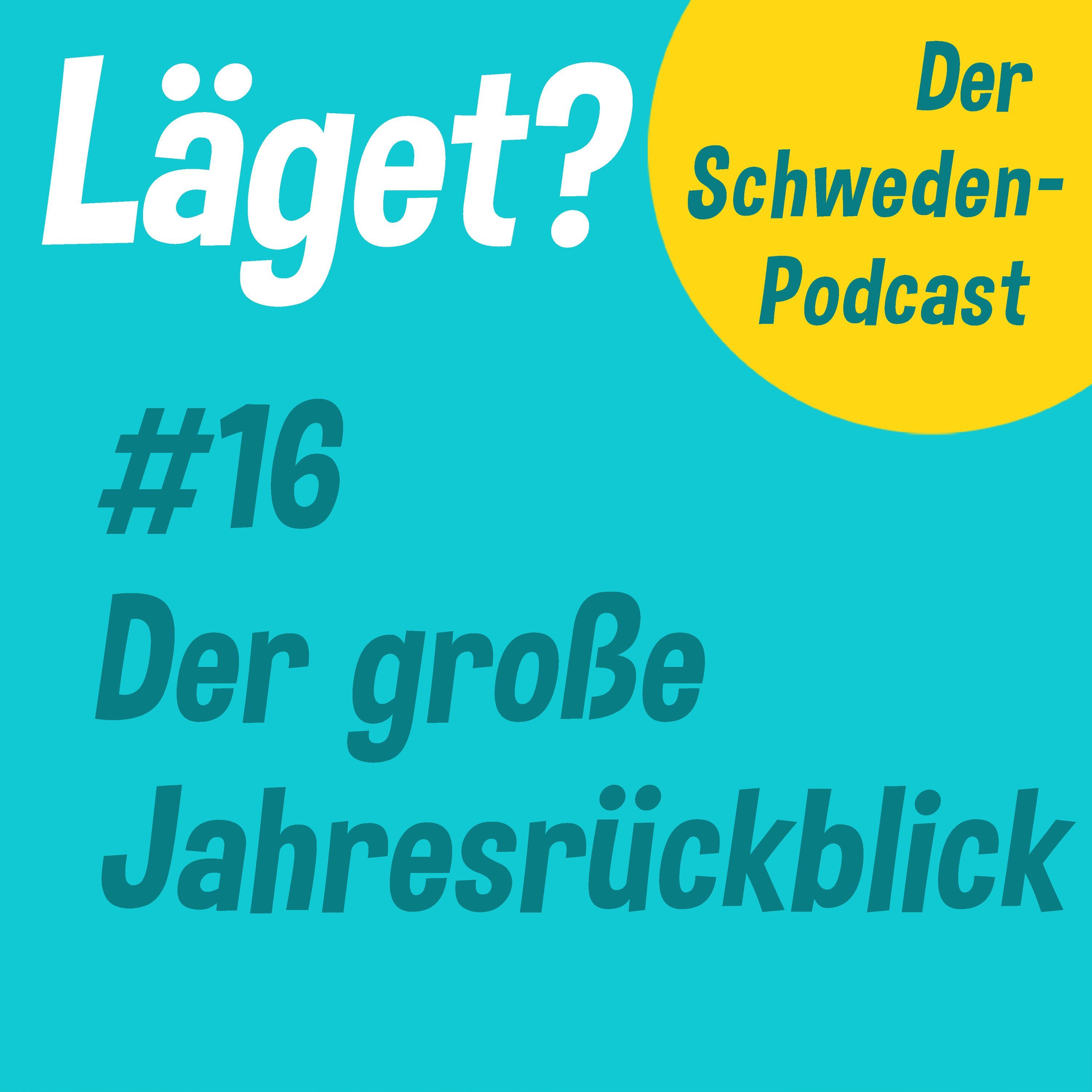 Läget #16 | Der große Jahresrückblick
