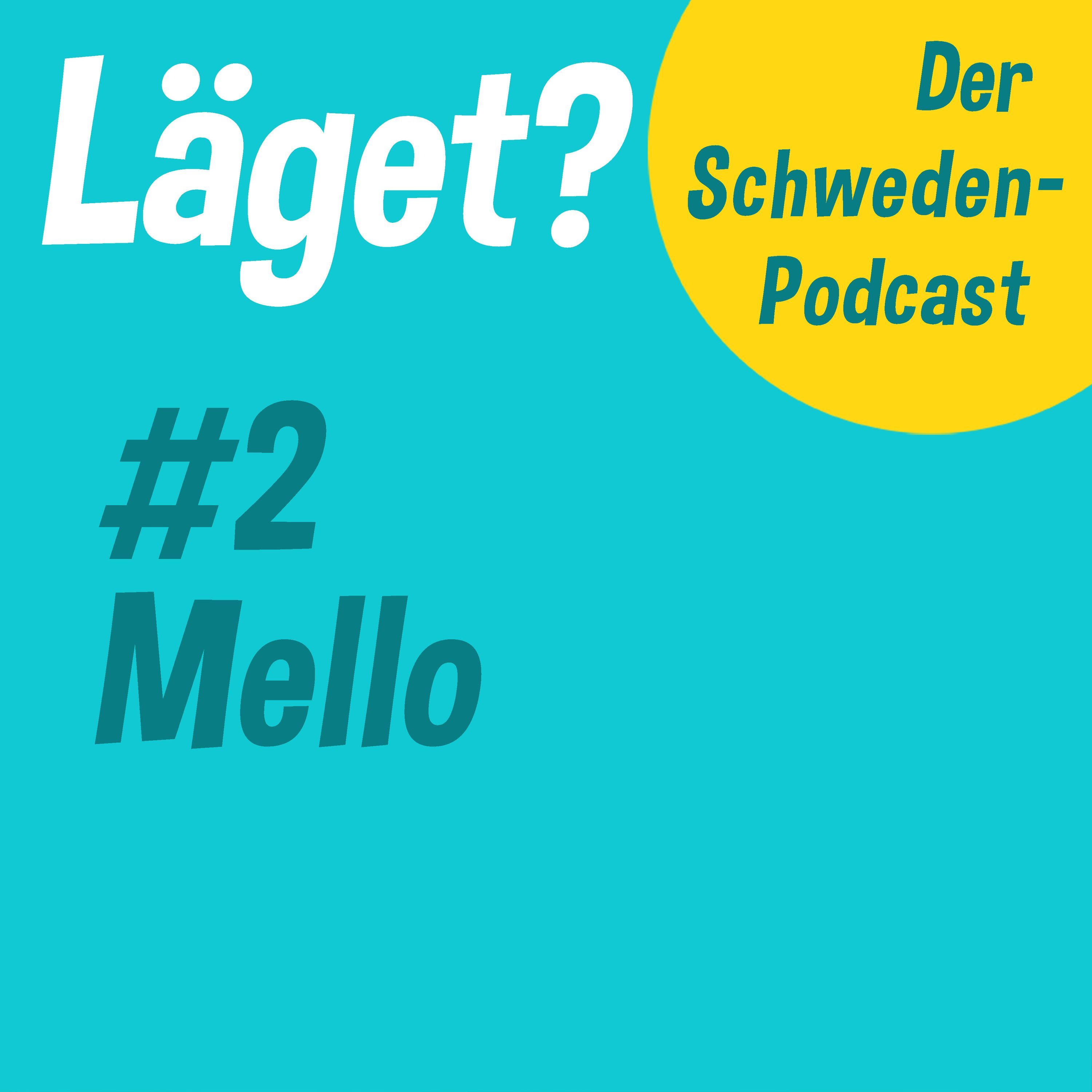 Läget #2 | Mello