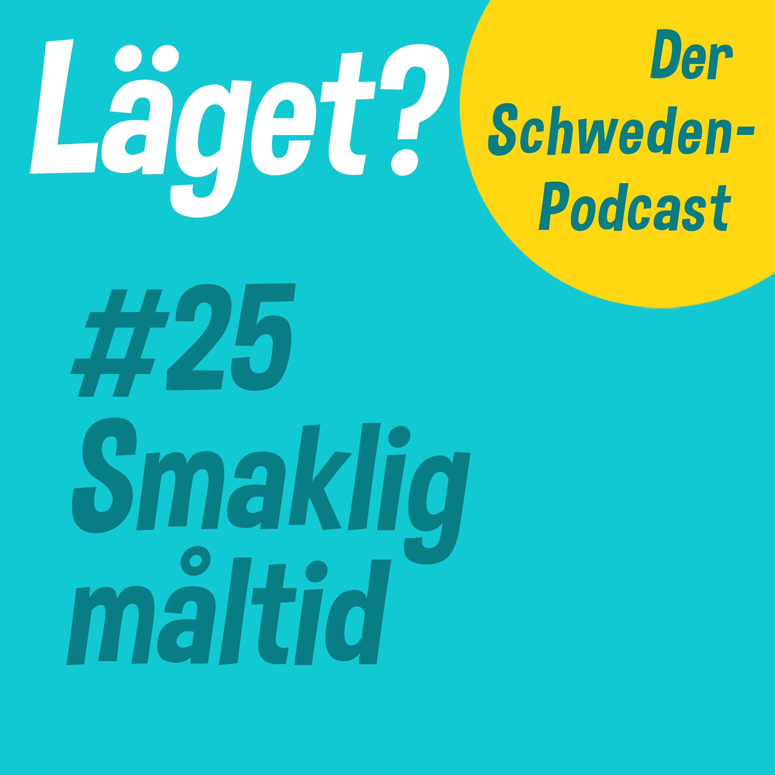 Läget #25 | Smaklig måltid