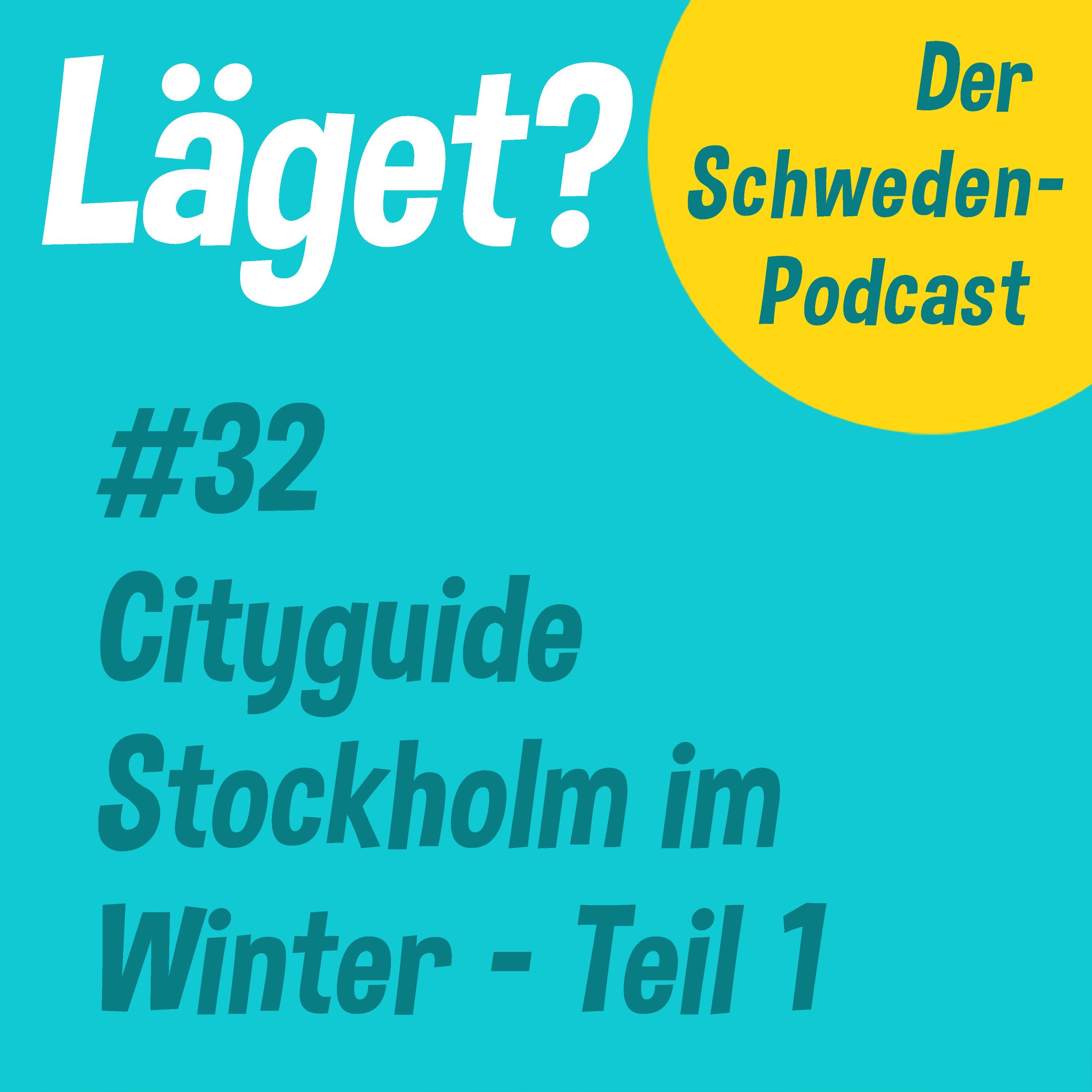 Läget #32 | Cityguide Stockholm im Winter | Teil 1